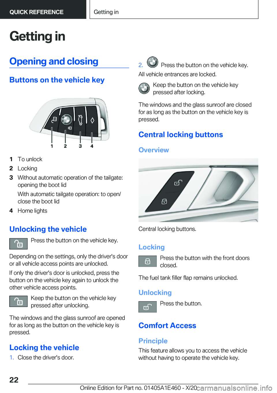 BMW M3 2021 Owners Manual �G�e�t�t�i�n�g��i�n�O�p�e�n�i�n�g��a�n�d��c�l�o�s�i�n�g
�B�u�t�t�o�n�s��o�n��t�h�e��v�e�h�i�c�l�e��k�e�y
�1�T�o��u�n�l�o�c�k�2�L�o�c�k�i�n�g�3�W�i�t�h�o�u�t��a�u�t�o�m�a�t�i�c��o�p�e�r�a�t�i