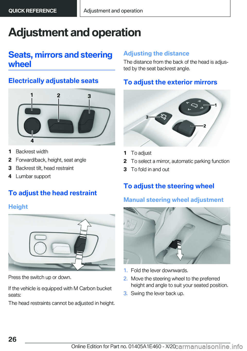 BMW M3 2021 Owners Manual �A�d�j�u�s�t�m�e�n�t��a�n�d��o�p�e�r�a�t�i�o�n�S�e�a�t�s�,��m�i�r�r�o�r�s��a�n�d��s�t�e�e�r�i�n�g�w�h�e�e�l
�E�l�e�c�t�r�i�c�a�l�l�y��a�d�j�u�s�t�a�b�l�e��s�e�a�t�s
�1�B�a�c�k�r�e�s�t��w�i�d�t