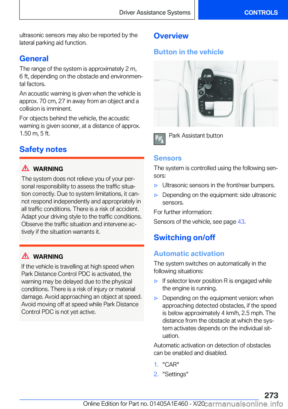 BMW M3 2021  Owners Manual �u�l�t�r�a�s�o�n�i�c��s�e�n�s�o�r�s��m�a�y��a�l�s�o��b�e��r�e�p�o�r�t�e�d��b�y��t�h�e
�l�a�t�e�r�a�l��p�a�r�k�i�n�g��a�i�d��f�u�n�c�t�i�o�n�.
�G�e�n�e�r�a�l
�T�h�e��r�a�n�g�e��o�f��t�h�e�