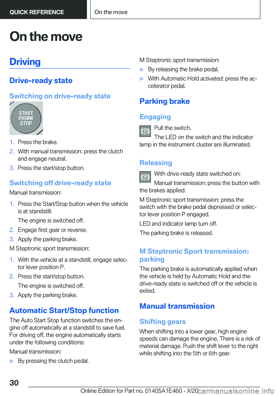 BMW M3 2021 Owners Manual �O�n��t�h�e��m�o�v�e�D�r�i�v�i�n�g
�D�r�i�v�e�-�r�e�a�d�y��s�t�a�t�e
�S�w�i�t�c�h�i�n�g��o�n��d�r�i�v�e�-�r�e�a�d�y��s�t�a�t�e
�1�.�P�r�e�s�s��t�h�e��b�r�a�k�e�.�2�.�W�i�t�h��m�a�n�u�a�l��t�