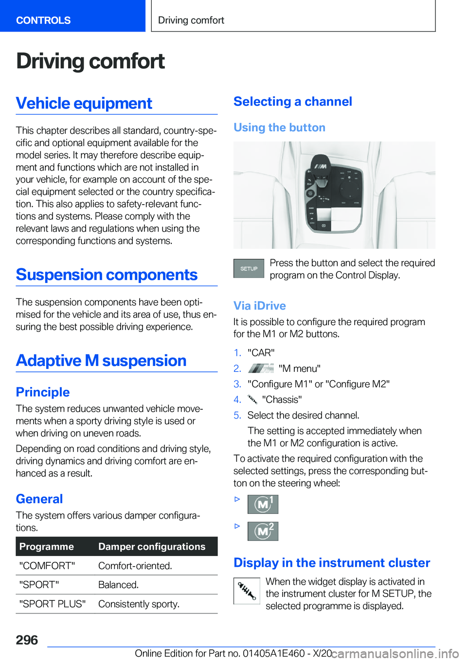 BMW M3 2021  Owners Manual �D�r�i�v�i�n�g��c�o�m�f�o�r�t�V�e�h�i�c�l�e��e�q�u�i�p�m�e�n�t
�T�h�i�s��c�h�a�p�t�e�r��d�e�s�c�r�i�b�e�s��a�l�l��s�t�a�n�d�a�r�d�,��c�o�u�n�t�r�y�-�s�p�ej�c�i�f�i�c��a�n�d��o�p�t�i�o�n�a�l�