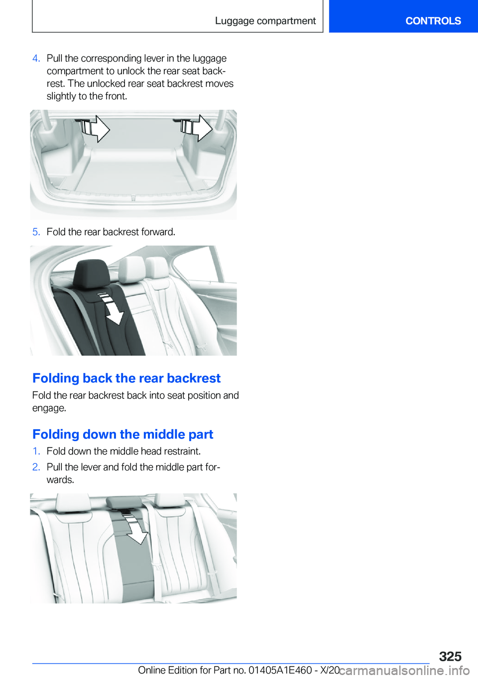 BMW M3 2021  Owners Manual �4�.�P�u�l�l��t�h�e��c�o�r�r�e�s�p�o�n�d�i�n�g��l�e�v�e�r��i�n��t�h�e��l�u�g�g�a�g�e
�c�o�m�p�a�r�t�m�e�n�t��t�o��u�n�l�o�c�k��t�h�e��r�e�a�r��s�e�a�t��b�a�c�kj
�r�e�s�t�.��T�h�e��u�n�l