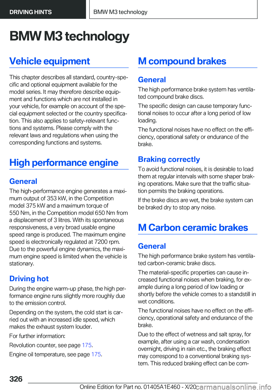 BMW M3 2021  Owners Manual �B�M�W��M�3��t�e�c�h�n�o�l�o�g�y�V�e�h�i�c�l�e��e�q�u�i�p�m�e�n�t
�T�h�i�s��c�h�a�p�t�e�r��d�e�s�c�r�i�b�e�s��a�l�l��s�t�a�n�d�a�r�d�,��c�o�u�n�t�r�y�-�s�p�ej�c�i�f�i�c��a�n�d��o�p�t�i�o�n�