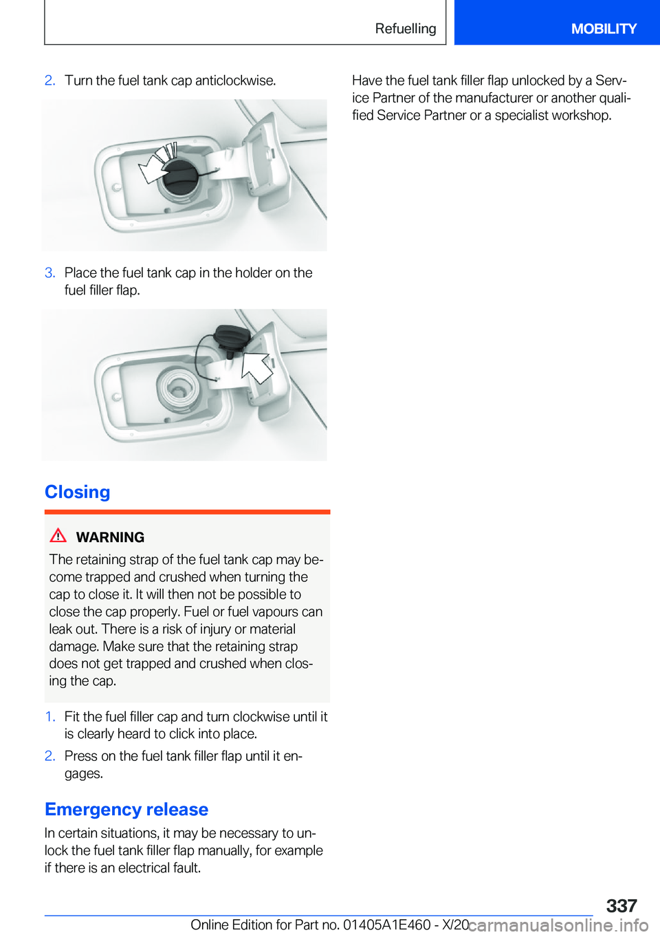 BMW M3 2021  Owners Manual �2�.�T�u�r�n��t�h�e��f�u�e�l��t�a�n�k��c�a�p��a�n�t�i�c�l�o�c�k�w�i�s�e�.�3�.�P�l�a�c�e��t�h�e��f�u�e�l��t�a�n�k��c�a�p��i�n��t�h�e��h�o�l�d�e�r��o�n��t�h�e
�f�u�e�l��f�i�l�l�e�r��f�l�
