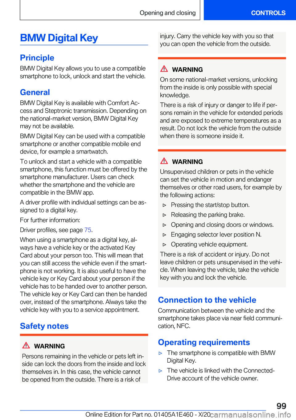 BMW M3 2021  Owners Manual �B�M�W��D�i�g�i�t�a�l��K�e�y
�P�r�i�n�c�i�p�l�e
�B�M�W��D�i�g�i�t�a�l��K�e�y��a�l�l�o�w�s��y�o�u��t�o��u�s�e��a��c�o�m�p�a�t�i�b�l�e �s�m�a�r�t�p�h�o�n�e��t�o��l�o�c�k�,��u�n�l�o�c�k��a�