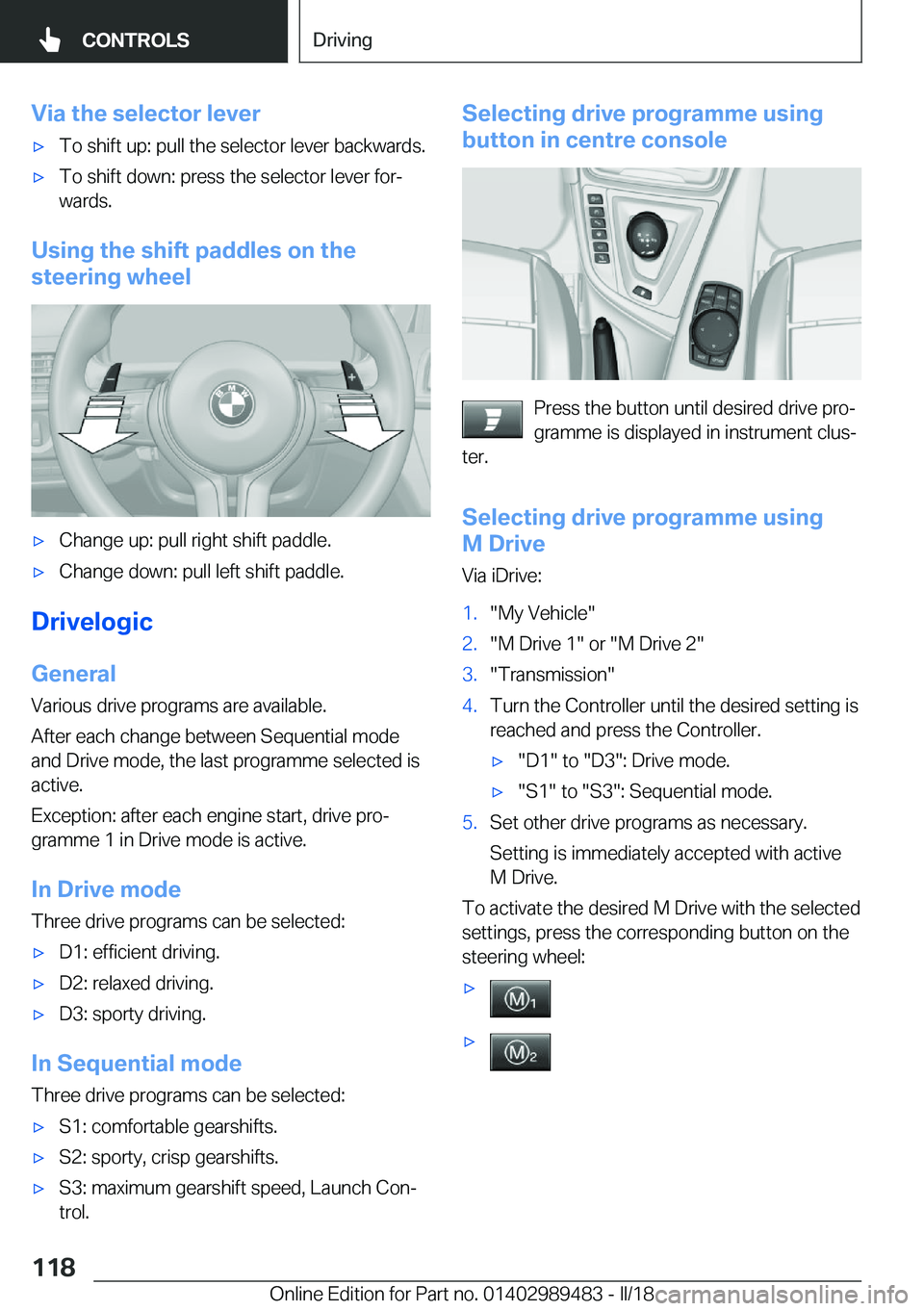 BMW M3 2018  Owners Manual �V�i�a��t�h�e��s�e�l�e�c�t�o�r��l�e�v�e�r'x�T�o��s�h�i�f�t��u�p�:��p�u�l�l��t�h�e��s�e�l�e�c�t�o�r��l�e�v�e�r��b�a�c�k�w�a�r�d�s�.'x�T�o��s�h�i�f�t��d�o�w�n�:��p�r�e�s�s��t�h�e�