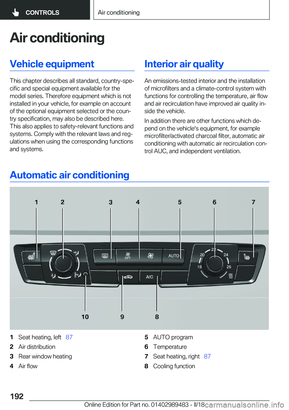 BMW M3 2018  Owners Manual �A�i�r��c�o�n�d�i�t�i�o�n�i�n�g�V�e�h�i�c�l�e��e�q�u�i�p�m�e�n�t
�T�h�i�s��c�h�a�p�t�e�r��d�e�s�c�r�i�b�e�s��a�l�l��s�t�a�n�d�a�r�d�,��c�o�u�n�t�r�y�-�s�p�ej�c�i�f�i�c��a�n�d��s�p�e�c�i�a�l�