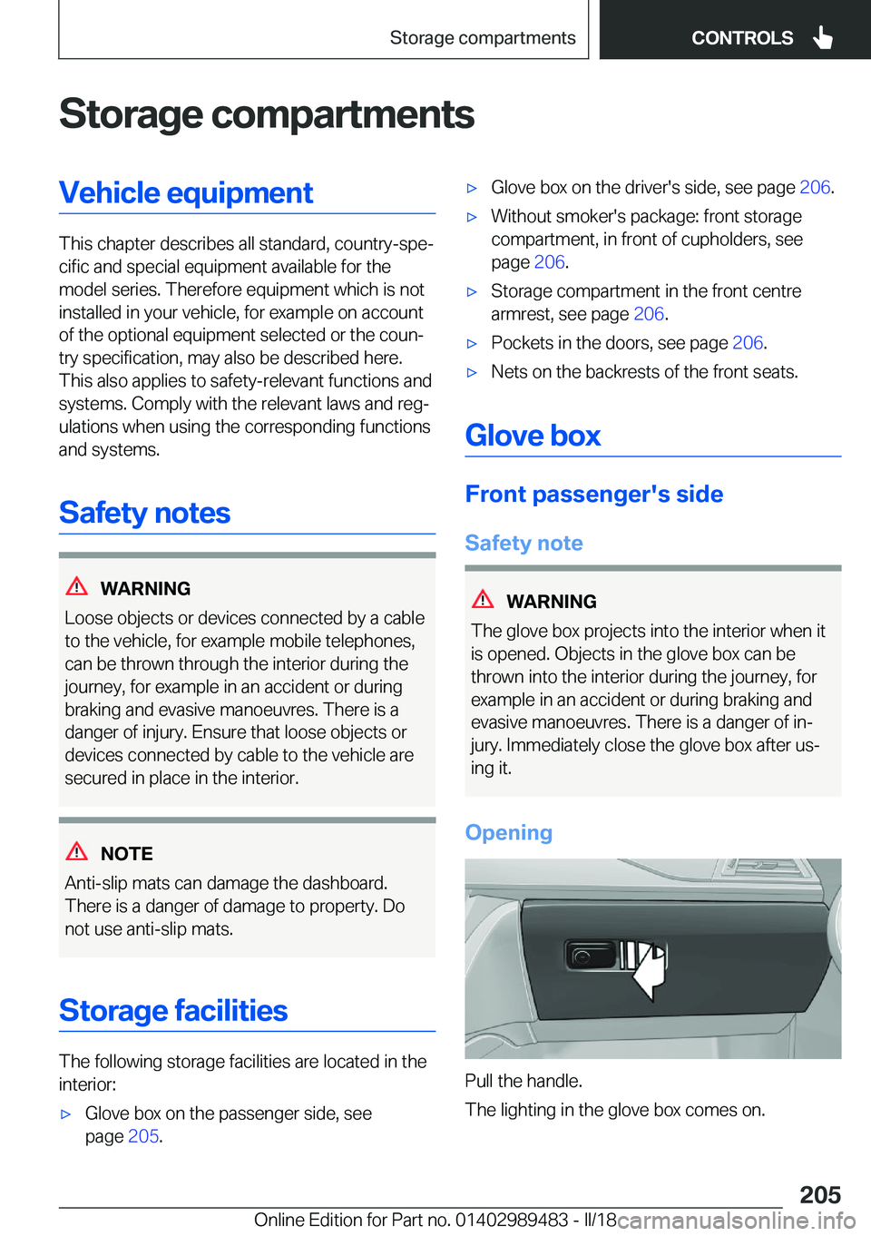 BMW M3 2018  Owners Manual �S�t�o�r�a�g�e��c�o�m�p�a�r�t�m�e�n�t�s�V�e�h�i�c�l�e��e�q�u�i�p�m�e�n�t
�T�h�i�s��c�h�a�p�t�e�r��d�e�s�c�r�i�b�e�s��a�l�l��s�t�a�n�d�a�r�d�,��c�o�u�n�t�r�y�-�s�p�ej�c�i�f�i�c��a�n�d��s�p�e�
