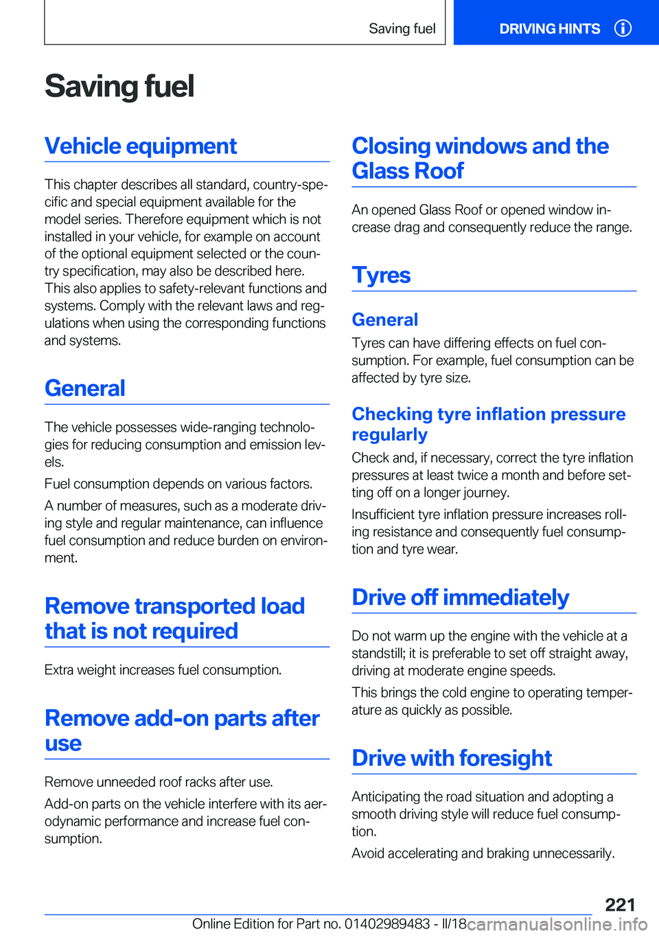 BMW M3 2018  Owners Manual �S�a�v�i�n�g��f�u�e�l�V�e�h�i�c�l�e��e�q�u�i�p�m�e�n�t
�T�h�i�s��c�h�a�p�t�e�r��d�e�s�c�r�i�b�e�s��a�l�l��s�t�a�n�d�a�r�d�,��c�o�u�n�t�r�y�-�s�p�ej�c�i�f�i�c��a�n�d��s�p�e�c�i�a�l��e�q�u�i�