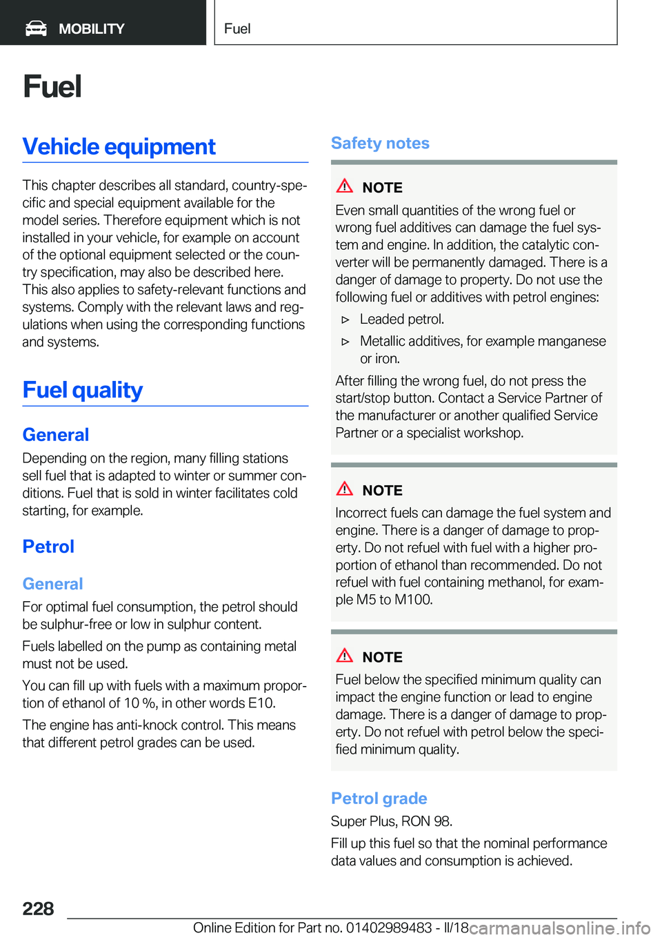 BMW M3 2018  Owners Manual �F�u�e�l�V�e�h�i�c�l�e��e�q�u�i�p�m�e�n�t
�T�h�i�s��c�h�a�p�t�e�r��d�e�s�c�r�i�b�e�s��a�l�l��s�t�a�n�d�a�r�d�,��c�o�u�n�t�r�y�-�s�p�ej�c�i�f�i�c��a�n�d��s�p�e�c�i�a�l��e�q�u�i�p�m�e�n�t��a�