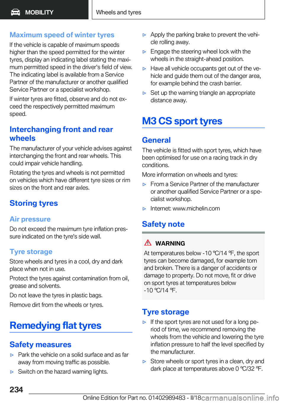 BMW M3 2018  Owners Manual �M�a�x�i�m�u�m��s�p�e�e�d��o�f��w�i�n�t�e�r��t�y�r�e�s�I�f��t�h�e��v�e�h�i�c�l�e��i�s��c�a�p�a�b�l�e��o�f��m�a�x�i�m�u�m��s�p�e�e�d�s�h�i�g�h�e�r��t�h�a�n��t�h�e��s�p�e�e�d��p�e�r�m�i�t