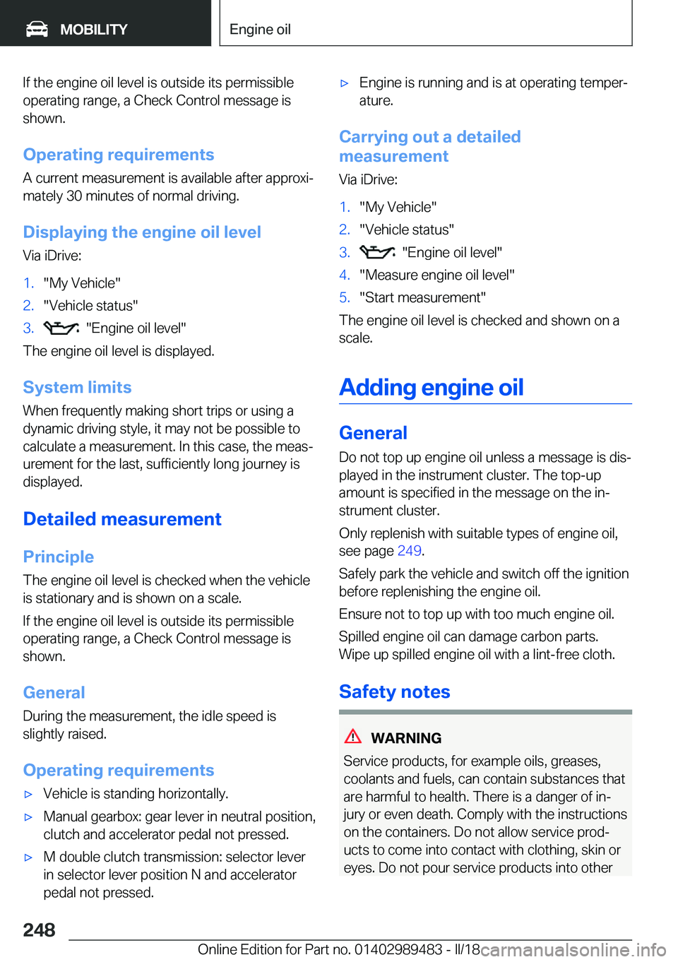 BMW M3 2018  Owners Manual �I�f��t�h�e��e�n�g�i�n�e��o�i�l��l�e�v�e�l��i�s��o�u�t�s�i�d�e��i�t�s��p�e�r�m�i�s�s�i�b�l�e�o�p�e�r�a�t�i�n�g��r�a�n�g�e�,��a��C�h�e�c�k��C�o�n�t�r�o�l��m�e�s�s�a�g�e��i�s
�s�h�o�w�n�.
