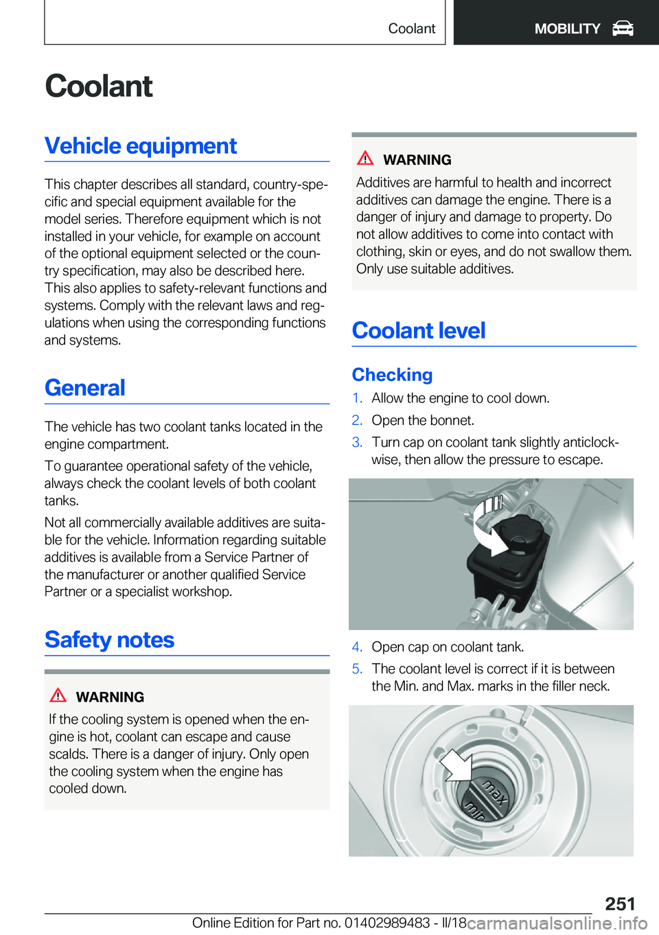 BMW M3 2018  Owners Manual �C�o�o�l�a�n�t�V�e�h�i�c�l�e��e�q�u�i�p�m�e�n�t
�T�h�i�s��c�h�a�p�t�e�r��d�e�s�c�r�i�b�e�s��a�l�l��s�t�a�n�d�a�r�d�,��c�o�u�n�t�r�y�-�s�p�ej�c�i�f�i�c��a�n�d��s�p�e�c�i�a�l��e�q�u�i�p�m�e�n�