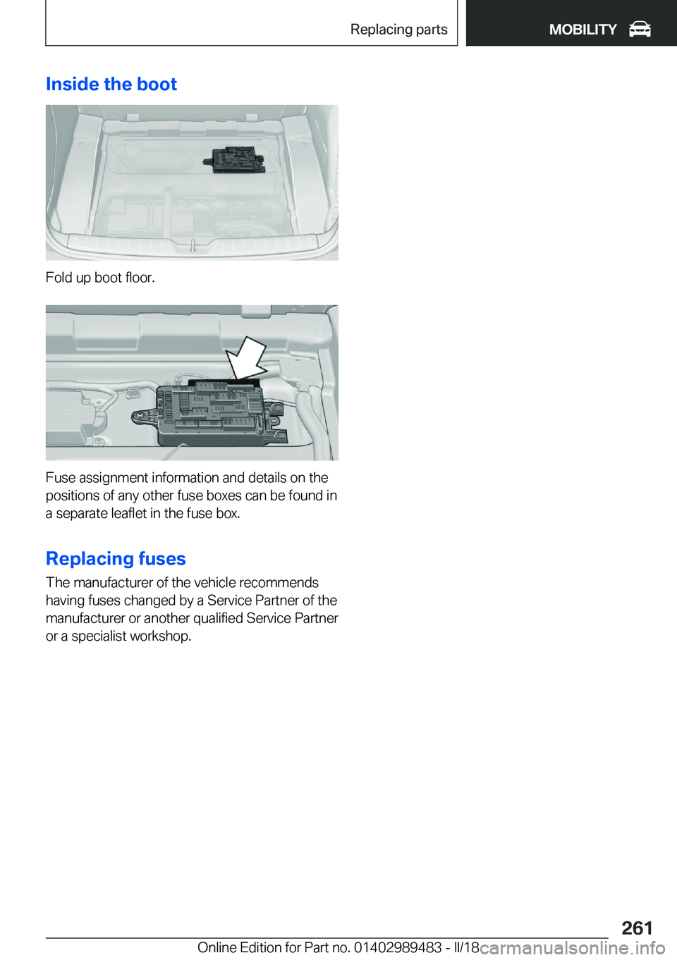 BMW M3 2018  Owners Manual �I�n�s�i�d�e��t�h�e��b�o�o�t
�F�o�l�d��u�p��b�o�o�t��f�l�o�o�r�.
�F�u�s�e��a�s�s�i�g�n�m�e�n�t��i�n�f�o�r�m�a�t�i�o�n��a�n�d��d�e�t�a�i�l�s��o�n��t�h�e
�p�o�s�i�t�i�o�n�s��o�f��a�n�y��o�