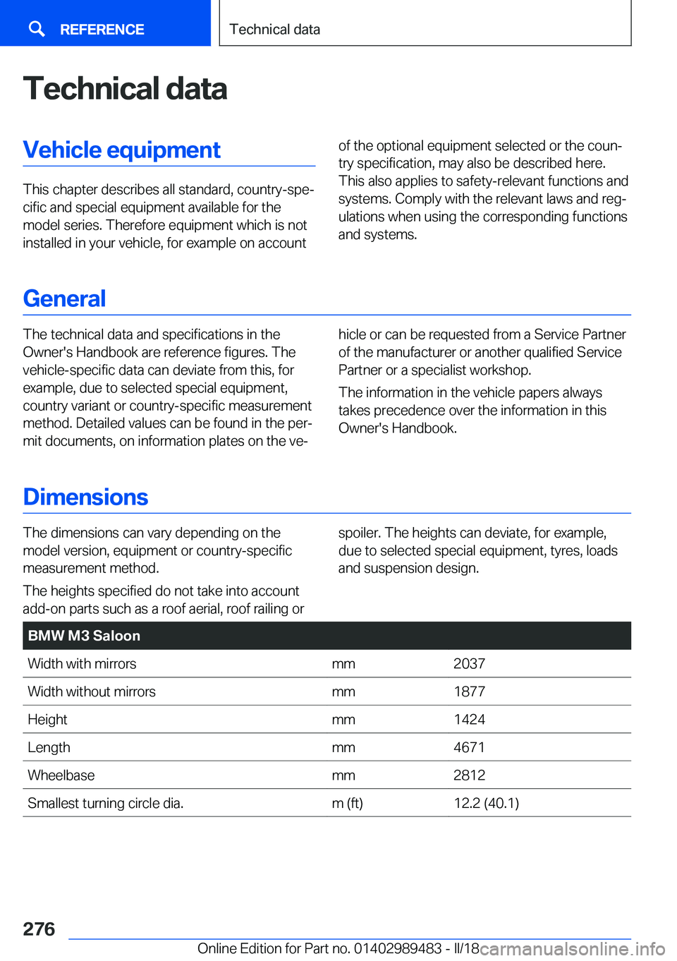 BMW M3 2018  Owners Manual �T�e�c�h�n�i�c�a�l��d�a�t�a�V�e�h�i�c�l�e��e�q�u�i�p�m�e�n�t
�T�h�i�s��c�h�a�p�t�e�r��d�e�s�c�r�i�b�e�s��a�l�l��s�t�a�n�d�a�r�d�,��c�o�u�n�t�r�y�-�s�p�ej�c�i�f�i�c��a�n�d��s�p�e�c�i�a�l��e�
