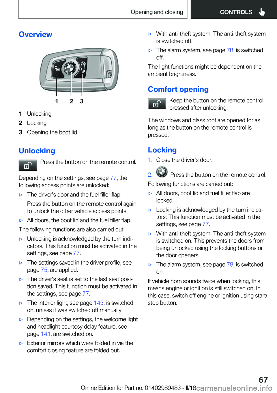 BMW M3 2018 Repair Manual �O�v�e�r�v�i�e�w�1�U�n�l�o�c�k�i�n�g�2�L�o�c�k�i�n�g�3�O�p�e�n�i�n�g��t�h�e��b�o�o�t��l�i�d
�U�n�l�o�c�k�i�n�g�P�r�e�s�s��t�h�e��b�u�t�t�o�n��o�n��t�h�e��r�e�m�o�t�e��c�o�n�t�r�o�l�.
�D�e�p�e