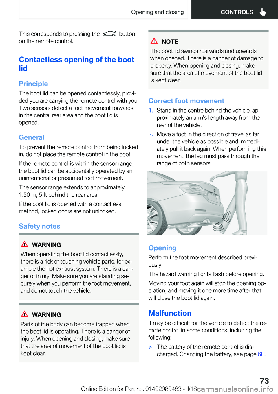 BMW M3 2018 Manual PDF �T�h�i�s��c�o�r�r�e�s�p�o�n�d�s��t�o��p�r�e�s�s�i�n�g��t�h�e�����b�u�t�t�o�n
�o�n��t�h�e��r�e�m�o�t�e��c�o�n�t�r�o�l�.
�C�o�n�t�a�c�t�l�e�s�s��o�p�e�n�i�n�g��o�f��t�h�e��b�o�o�t
�l�i�d
