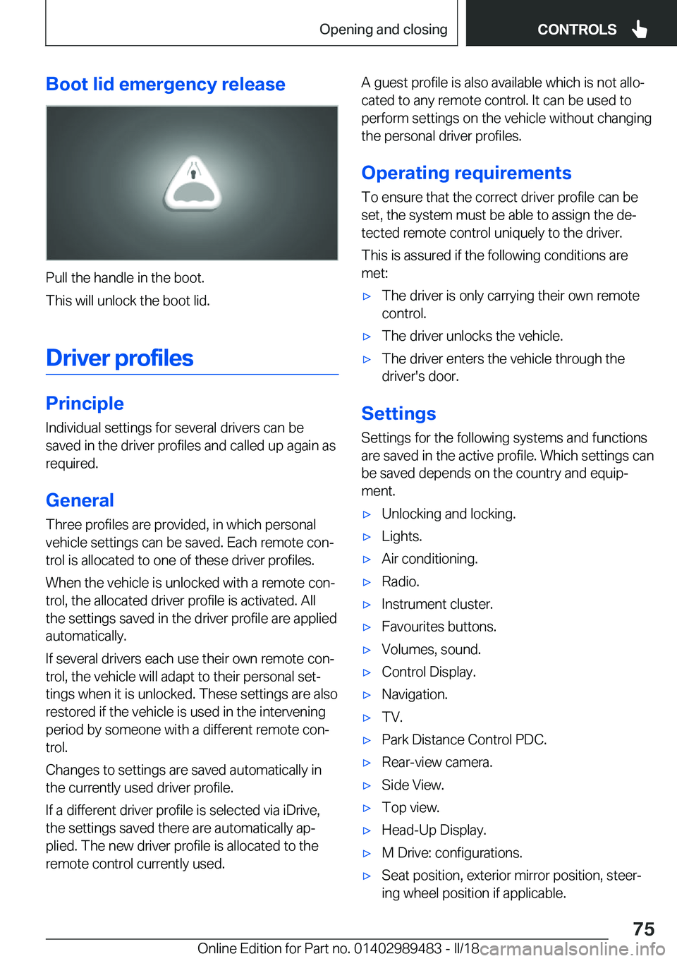 BMW M3 2018 Manual PDF �B�o�o�t��l�i�d��e�m�e�r�g�e�n�c�y��r�e�l�e�a�s�e
�P�u�l�l��t�h�e��h�a�n�d�l�e��i�n��t�h�e��b�o�o�t�.
�T�h�i�s��w�i�l�l��u�n�l�o�c�k��t�h�e��b�o�o�t��l�i�d�.
�D�r�i�v�e�r��p�r�o�f�i�l�e�