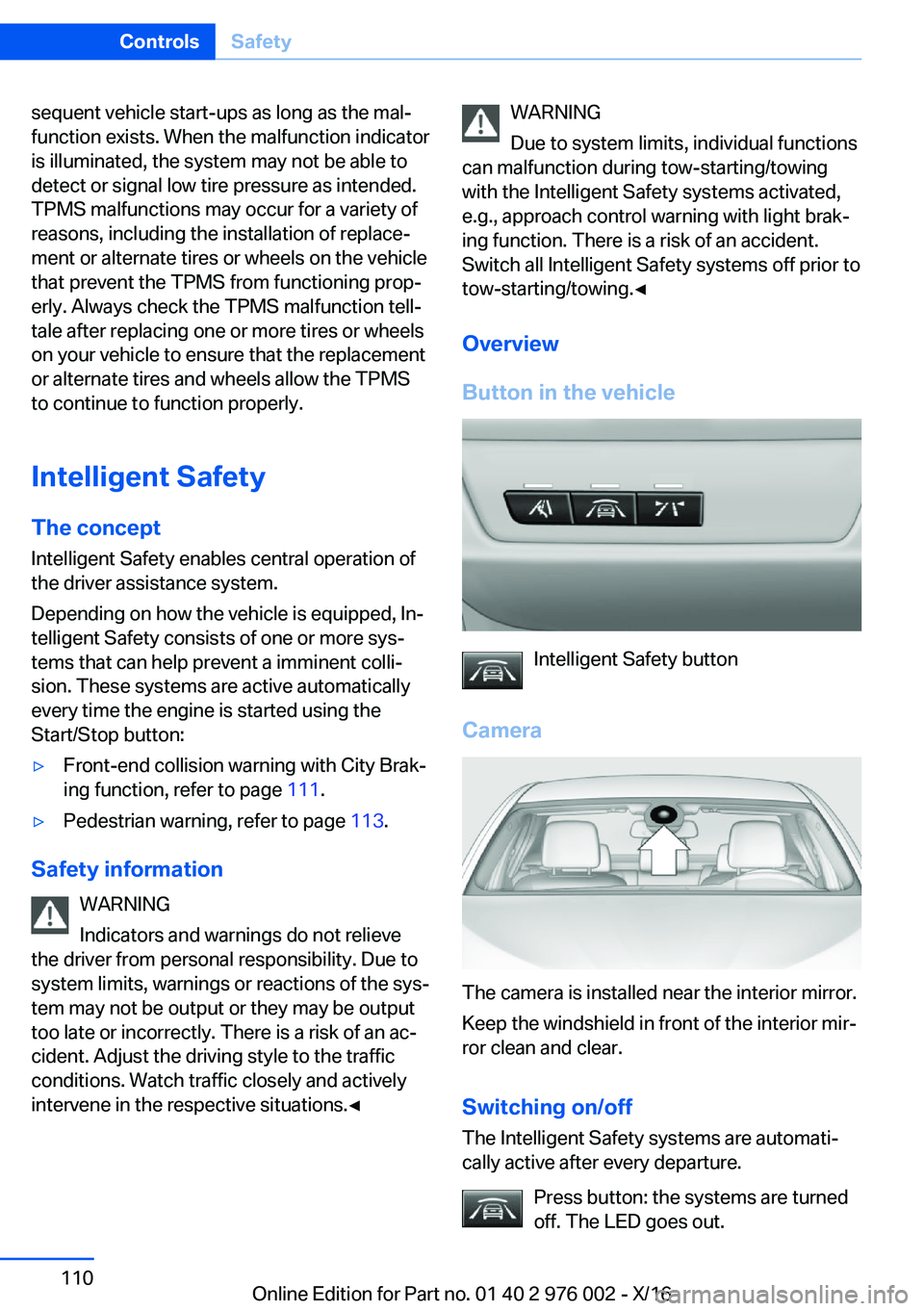 BMW M3 2017  Owners Manual �s�e�q�u�e�n�t� �v�e�h�i�c�l�e� �s�t�a�r�t�-�u�p�s� �a�s� �l�o�n�g� �a�s� �t�h�e� �m�a�lj
�f�u�n�c�t�i�o�n� �e�x�i�s�t�s�.� �W�h�e�n� �t�h�e� �m�a�l�f�u�n�c�t�i�o�n� �i�n�d�i�c�a�t�o�r �i�s� �i�l�l�u