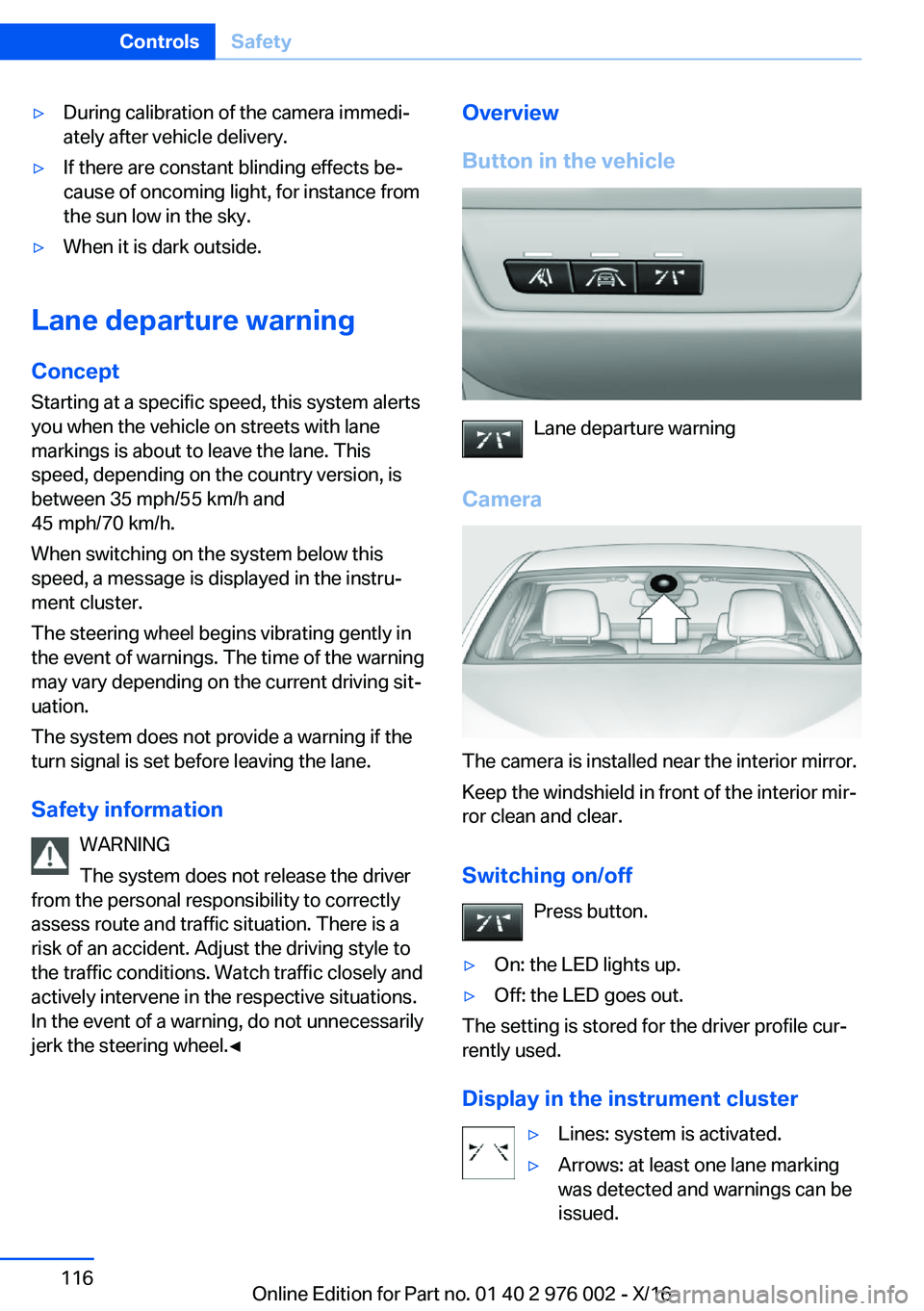 BMW M3 2017  Owners Manual 'y�D�u�r�i�n�g� �c�a�l�i�b�r�a�t�i�o�n� �o�f� �t�h�e� �c�a�m�e�r�a� �i�m�m�e�d�ij�a�t�e�l�y� �a�f�t�e�r� �v�e�h�i�c�l�e� �d�e�l�i�v�e�r�y�.'y�I�f� �t�h�e�r�e� �a�r�e� �c�o�n�s�t�a�n�t� �b�l�i