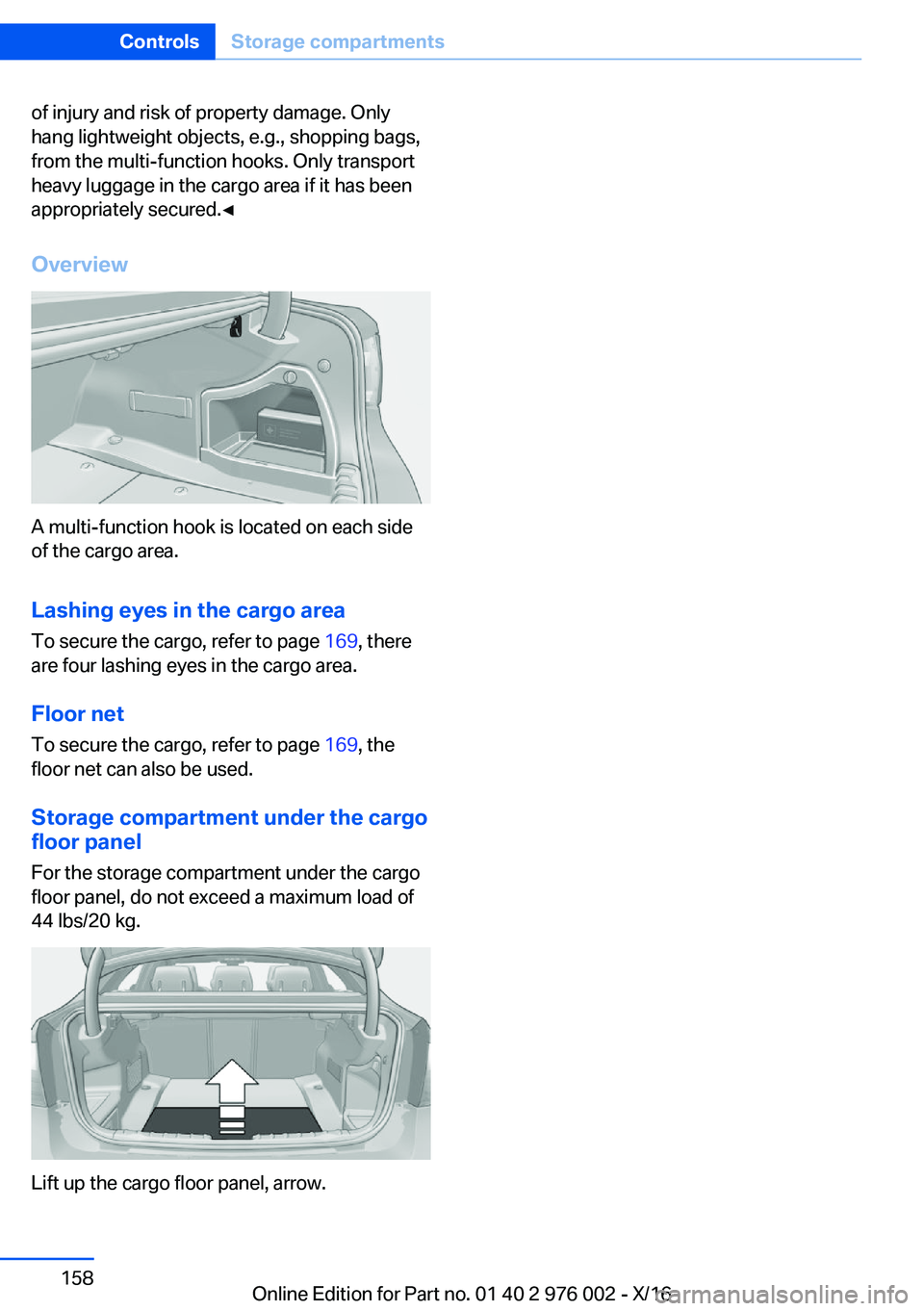 BMW M3 2017  Owners Manual �o�f� �i�n�j�u�r�y� �a�n�d� �r�i�s�k� �o�f� �p�r�o�p�e�r�t�y� �d�a�m�a�g�e�.� �O�n�l�y�h�a�n�g� �l�i�g�h�t�w�e�i�g�h�t� �o�b�j�e�c�t�s�,� �e�.�g�.�,� �s�h�o�p�p�i�n�g� �b�a�g�s�,
�f�r�o�m� �t�h�e� �m�