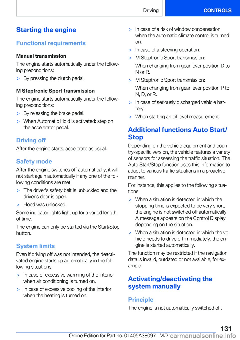 BMW M4 2022  Owners Manual �S�t�a�r�t�i�n�g��t�h�e��e�n�g�i�n�e
�F�u�n�c�t�i�o�n�a�l��r�e�q�u�i�r�e�m�e�n�t�s �M�a�n�u�a�l��t�r�a�n�s�m�i�s�s�i�o�n
�T�h�e��e�n�g�i�n�e��s�t�a�r�t�s��a�u�t�o�m�a�t�i�c�a�l�l�y��u�n�d�e�r�