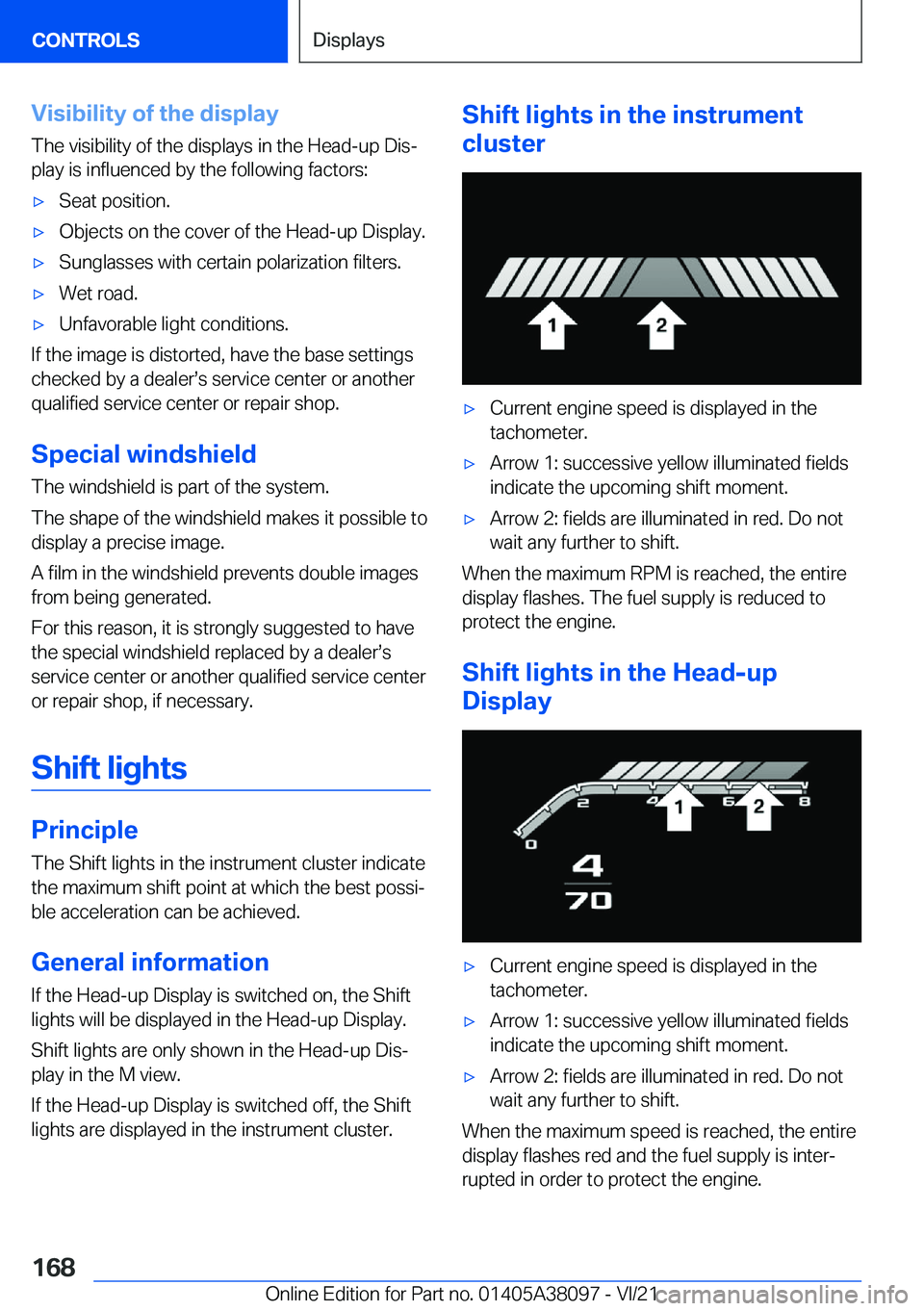 BMW M4 2022  Owners Manual �V�i�s�i�b�i�l�i�t�y��o�f��t�h�e��d�i�s�p�l�a�y
�T�h�e��v�i�s�i�b�i�l�i�t�y��o�f��t�h�e��d�i�s�p�l�a�y�s��i�n��t�h�e��H�e�a�d�-�u�p��D�i�s#j
�p�l�a�y��i�s��i�n�f�l�u�e�n�c�e�d��b�y��t�h