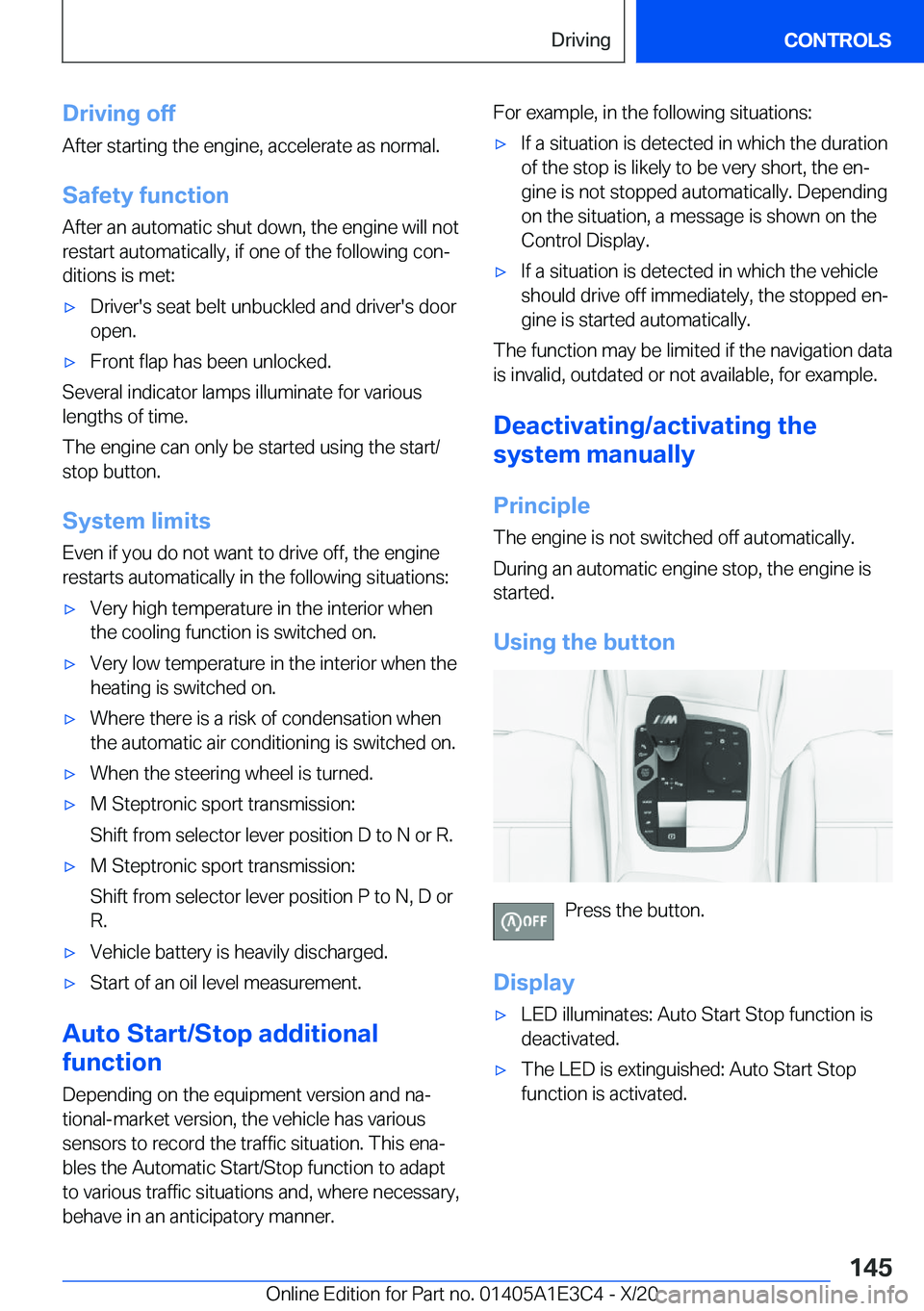 BMW M4 2021  Owners Manual �D�r�i�v�i�n�g��o�f�f
�A�f�t�e�r��s�t�a�r�t�i�n�g��t�h�e��e�n�g�i�n�e�,��a�c�c�e�l�e�r�a�t�e��a�s��n�o�r�m�a�l�.
�S�a�f�e�t�y��f�u�n�c�t�i�o�n
�A�f�t�e�r��a�n��a�u�t�o�m�a�t�i�c��s�h�u�t��