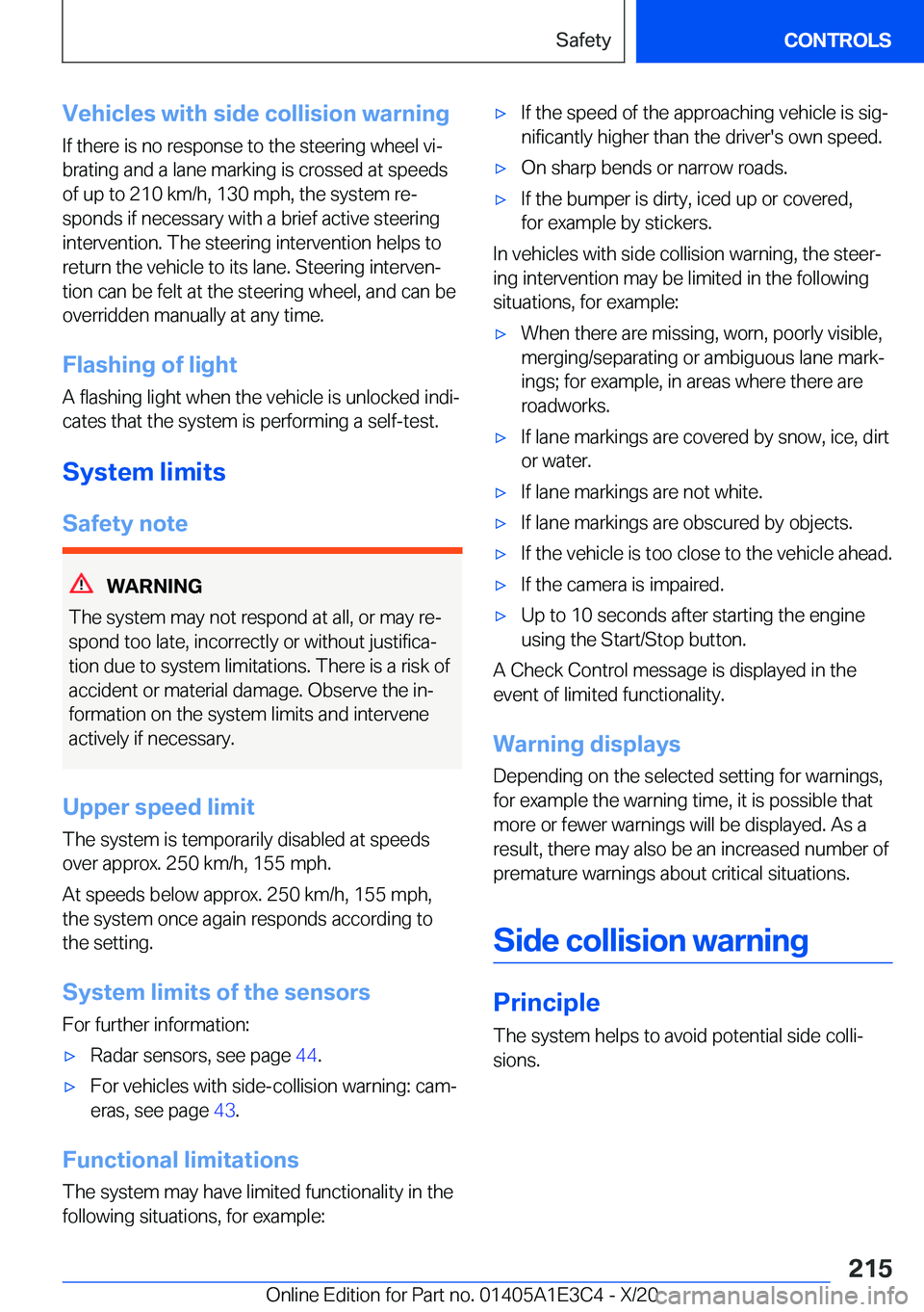 BMW M4 2021  Owners Manual �V�e�h�i�c�l�e�s��w�i�t�h��s�i�d�e��c�o�l�l�i�s�i�o�n��w�a�r�n�i�n�g�I�f��t�h�e�r�e��i�s��n�o��r�e�s�p�o�n�s�e��t�o��t�h�e��s�t�e�e�r�i�n�g��w�h�e�e�l��v�ij�b�r�a�t�i�n�g��a�n�d��a��l