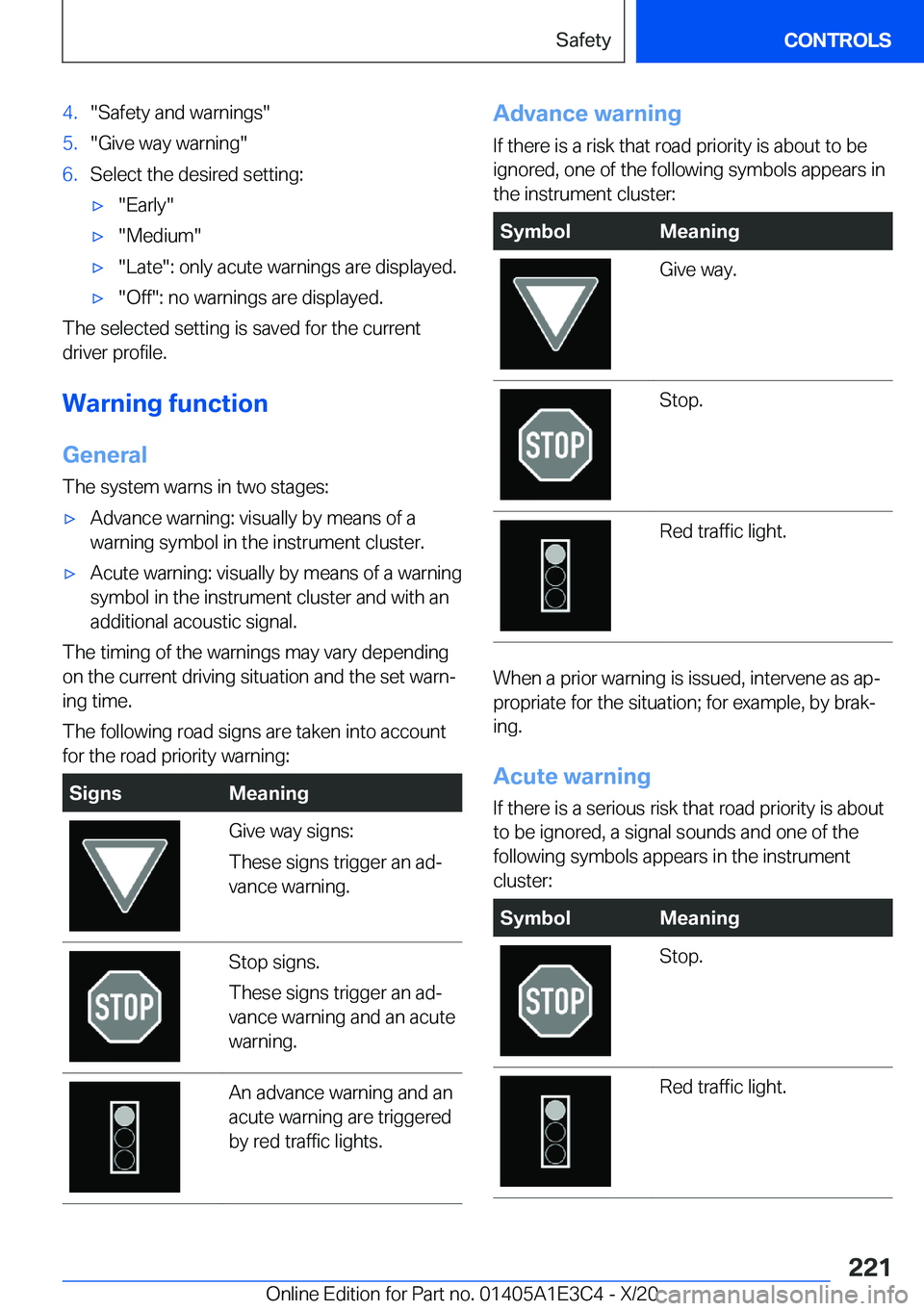 BMW M4 2021  Owners Manual �4�.��S�a�f�e�t�y��a�n�d��w�a�r�n�i�n�g�s��5�.��G�i�v�e��w�a�y��w�a�r�n�i�n�g��6�.�S�e�l�e�c�t��t�h�e��d�e�s�i�r�e�d��s�e�t�t�i�n�g�:'x��E�a�r�l�y�'x��M�e�d�i�u�m�'x��L�a�t