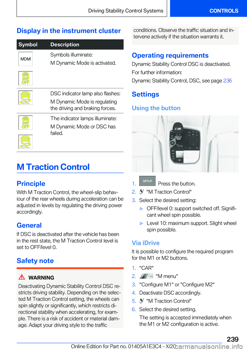 BMW M4 2021  Owners Manual �D�i�s�p�l�a�y��i�n��t�h�e��i�n�s�t�r�u�m�e�n�t��c�l�u�s�t�e�r�S�y�m�b�o�l�D�e�s�c�r�i�p�t�i�o�n�S�y�m�b�o�l�s��i�l�l�u�m�i�n�a�t�e�:
�M��D�y�n�a�m�i�c��M�o�d�e��i�s��a�c�t�i�v�a�t�e�d�.�D�S�
