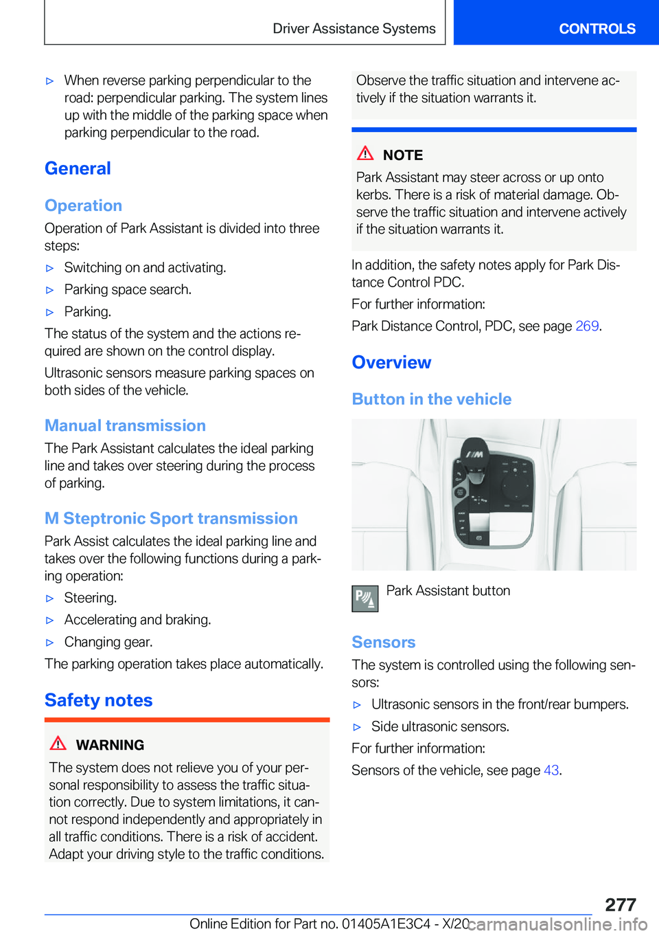BMW M4 2021  Owners Manual 'x�W�h�e�n��r�e�v�e�r�s�e��p�a�r�k�i�n�g��p�e�r�p�e�n�d�i�c�u�l�a�r��t�o��t�h�e�r�o�a�d�:��p�e�r�p�e�n�d�i�c�u�l�a�r��p�a�r�k�i�n�g�.��T�h�e��s�y�s�t�e�m��l�i�n�e�s�u�p��w�i�t�h��t�h�e