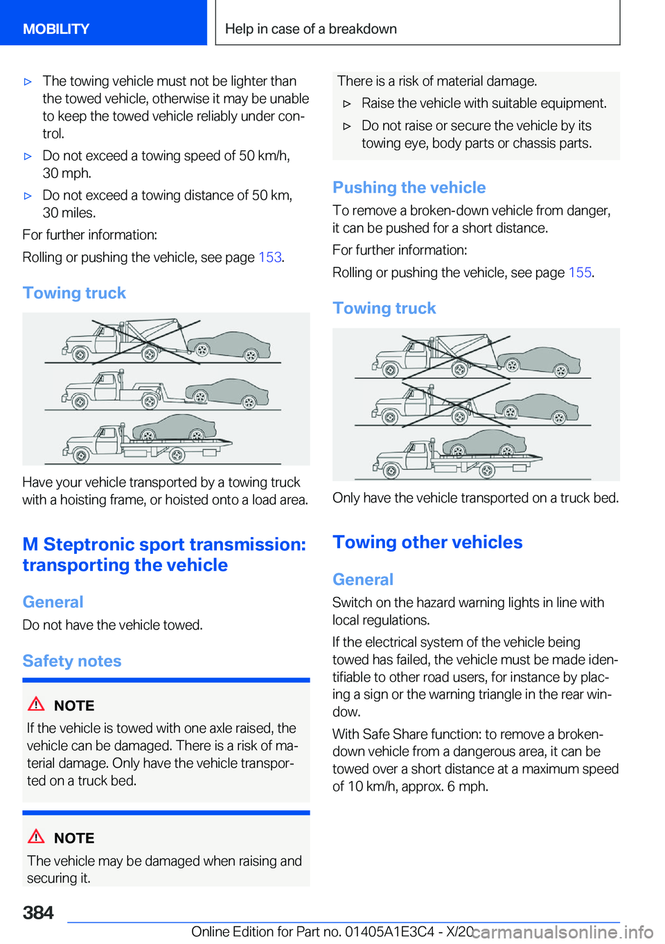 BMW M4 2021  Owners Manual 'x�T�h�e��t�o�w�i�n�g��v�e�h�i�c�l�e��m�u�s�t��n�o�t��b�e��l�i�g�h�t�e�r��t�h�a�n�t�h�e��t�o�w�e�d��v�e�h�i�c�l�e�,��o�t�h�e�r�w�i�s�e��i�t��m�a�y��b�e��u�n�a�b�l�e
�t�o��k�e�e�p��
