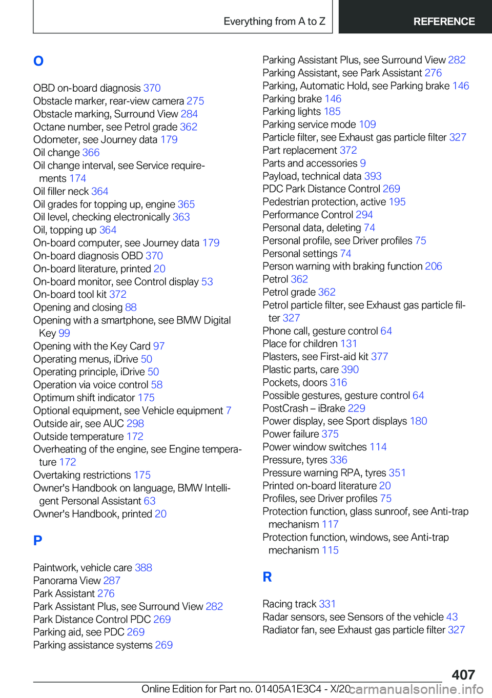 BMW M4 2021  Owners Manual �O
�O�B�D��o�n�-�b�o�a�r�d��d�i�a�g�n�o�s�i�s� �3�7�0�
�O�b�s�t�a�c�l�e��m�a�r�k�e�r�,��r�e�a�r�-�v�i�e�w��c�a�m�e�r�a� �2�7�5�
�O�b�s�t�a�c�l�e��m�a�r�k�i�n�g�,��S�u�r�r�o�u�n�d��V�i�e�w�