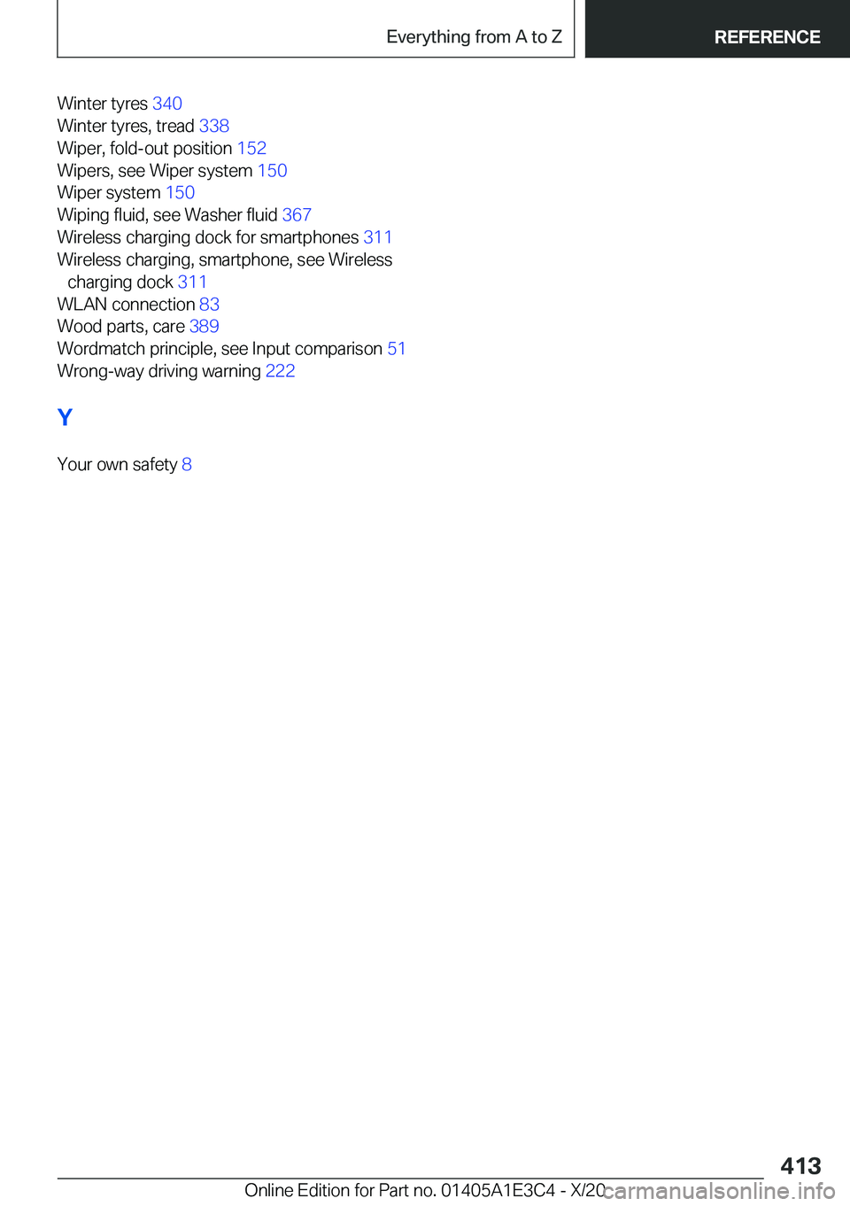 BMW M4 2021  Owners Manual �W�i�n�t�e�r��t�y�r�e�s��3�4�0�
�W�i�n�t�e�r��t�y�r�e�s�,��t�r�e�a�d� �3�3�8�
�W�i�p�e�r�,��f�o�l�d�-�o�u�t��p�o�s�i�t�i�o�n� �1�5�2�
�W�i�p�e�r�s�,��s�e�e��W�i�p�e�r��s�y�s�t�e�m� �1�5