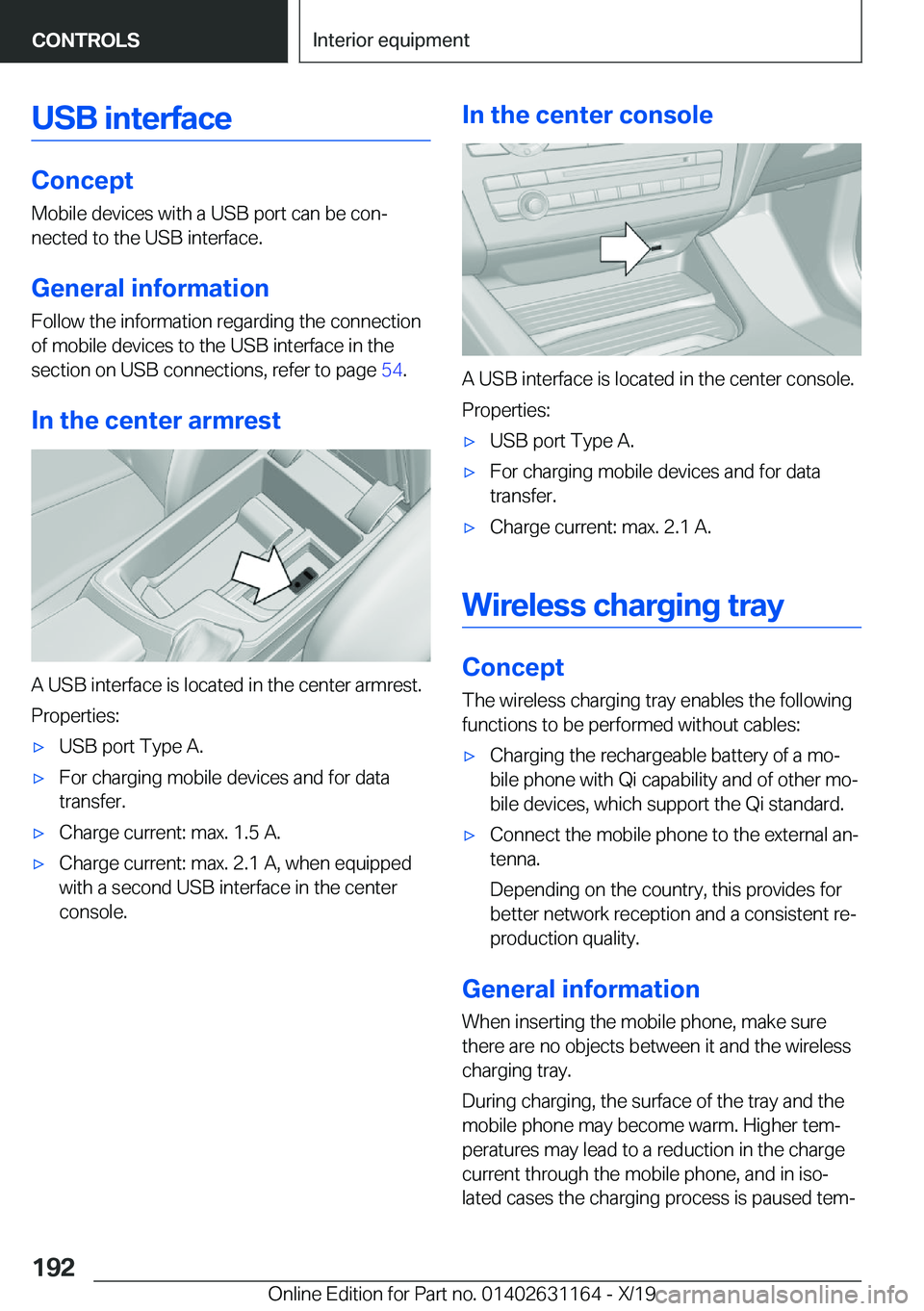 BMW M4 2020  Owners Manual �U�S�B��i�n�t�e�r�f�a�c�e
�C�o�n�c�e�p�t
�M�o�b�i�l�e��d�e�v�i�c�e�s��w�i�t�h��a��U�S�B��p�o�r�t��c�a�n��b�e��c�o�n#j
�n�e�c�t�e�d��t�o��t�h�e��U�S�B��i�n�t�e�r�f�a�c�e�.
�G�e�n�e�r�a�l�
