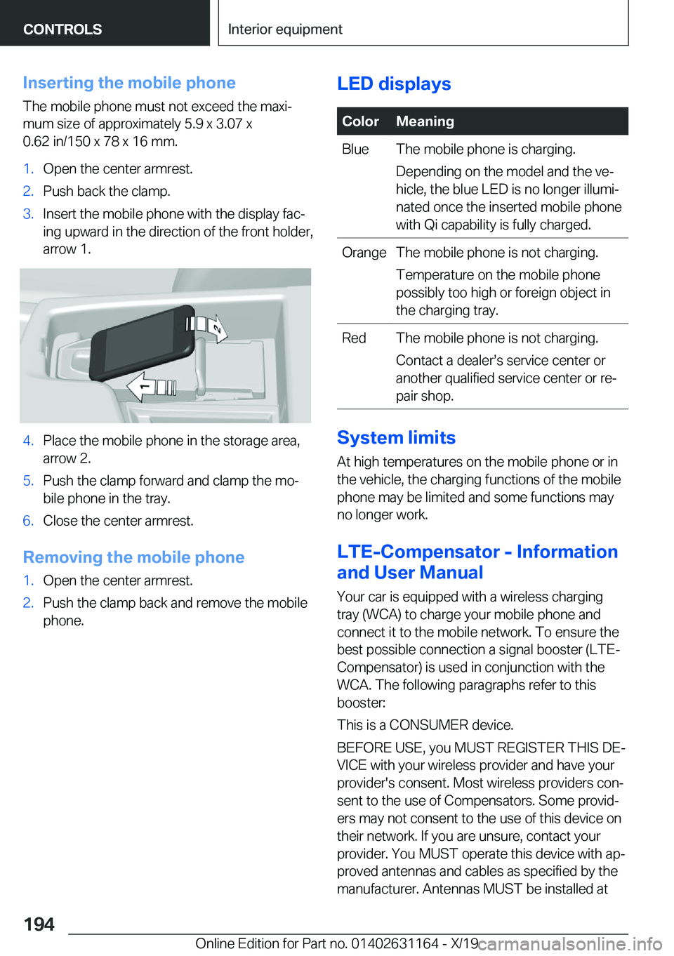 BMW M4 2020  Owners Manual �I�n�s�e�r�t�i�n�g��t�h�e��m�o�b�i�l�e��p�h�o�n�e
�T�h�e��m�o�b�i�l�e��p�h�o�n�e��m�u�s�t��n�o�t��e�x�c�e�e�d��t�h�e��m�a�x�i#j �m�u�m��s�i�z�e��o�f��a�p�p�r�o�x�i�m�a�t�e�l�y��5�.�9��x
