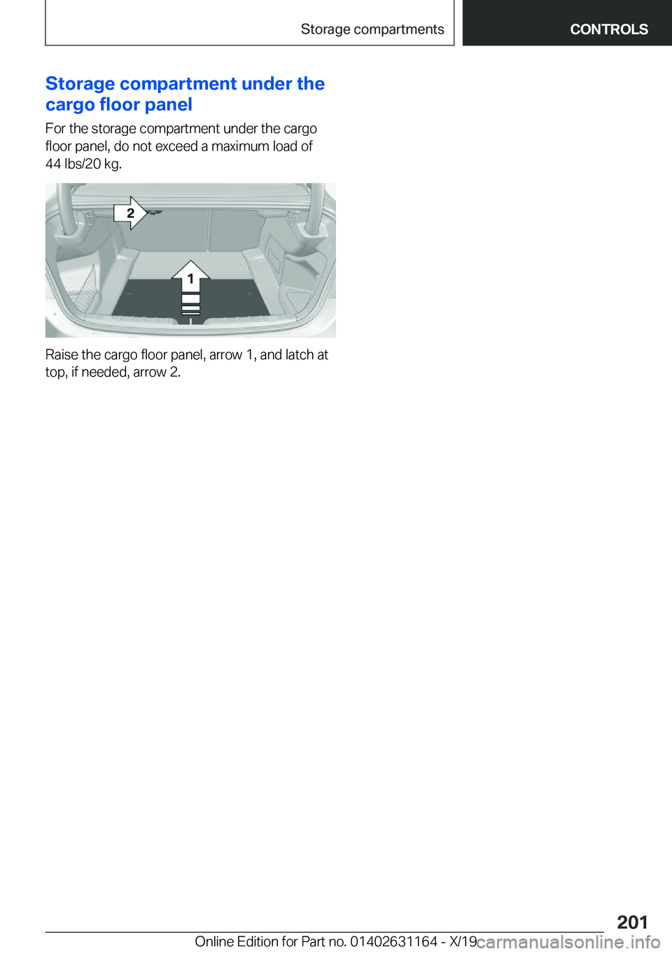 BMW M4 2020  Owners Manual �S�t�o�r�a�g�e��c�o�m�p�a�r�t�m�e�n�t��u�n�d�e�r��t�h�e
�c�a�r�g�o��f�l�o�o�r��p�a�n�e�l
�F�o�r��t�h�e��s�t�o�r�a�g�e��c�o�m�p�a�r�t�m�e�n�t��u�n�d�e�r��t�h�e��c�a�r�g�o
�f�l�o�o�r��p�a�n�