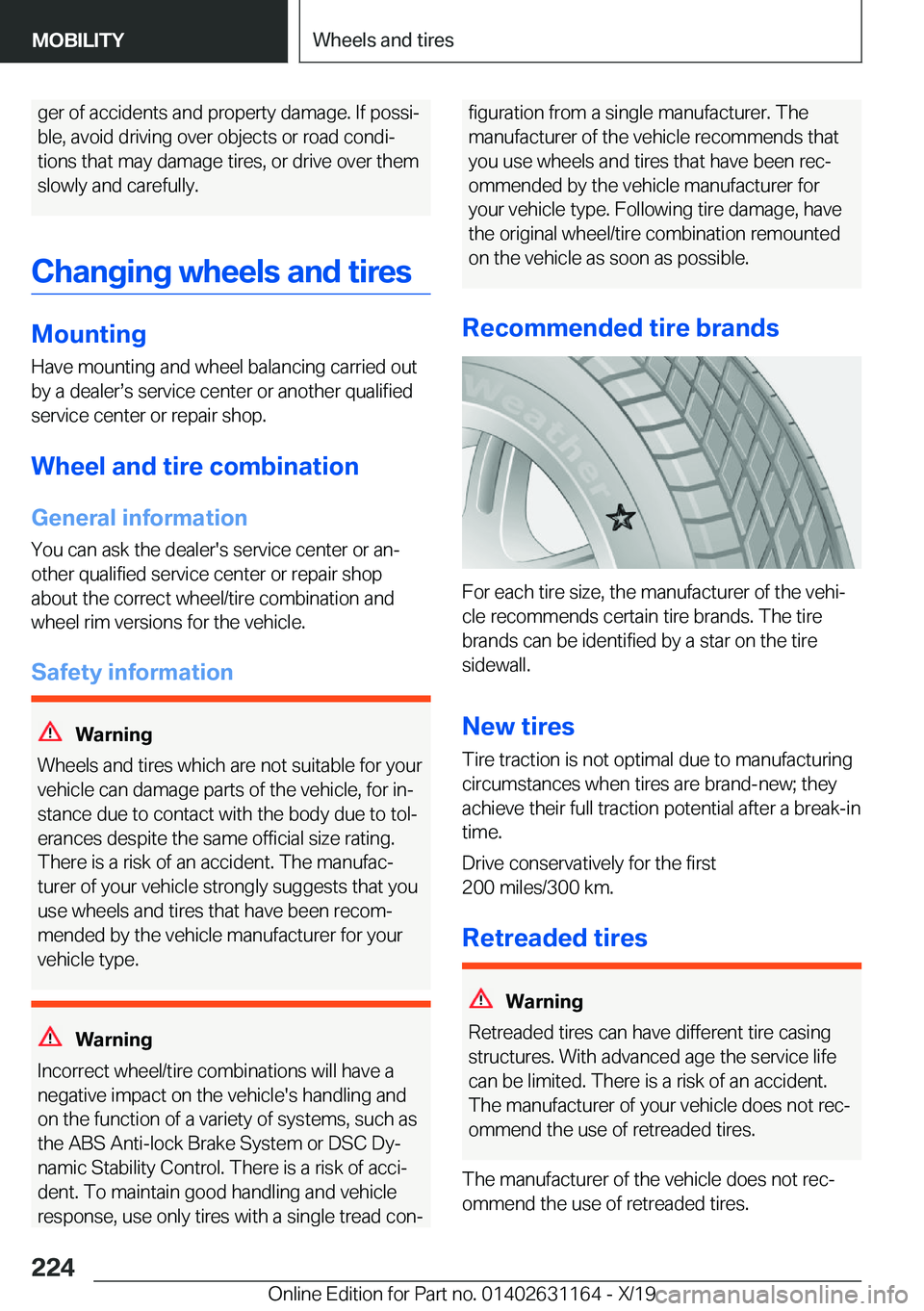 BMW M4 2020  Owners Manual �g�e�r��o�f��a�c�c�i�d�e�n�t�s��a�n�d��p�r�o�p�e�r�t�y��d�a�m�a�g�e�.��I�f��p�o�s�s�i#j�b�l�e�,��a�v�o�i�d��d�r�i�v�i�n�g��o�v�e�r��o�b�j�e�c�t�s��o�r��r�o�a�d��c�o�n�d�i#j
�t�i�o�n�s��