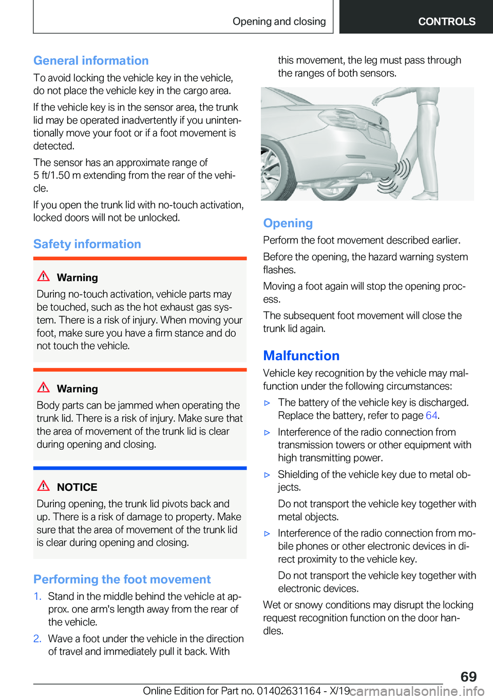 BMW M4 2020 Repair Manual �G�e�n�e�r�a�l��i�n�f�o�r�m�a�t�i�o�n�T�o��a�v�o�i�d��l�o�c�k�i�n�g��t�h�e��v�e�h�i�c�l�e��k�e�y��i�n��t�h�e��v�e�h�i�c�l�e�,�d�o��n�o�t��p�l�a�c�e��t�h�e��v�e�h�i�c�l�e��k�e�y��i�n��t