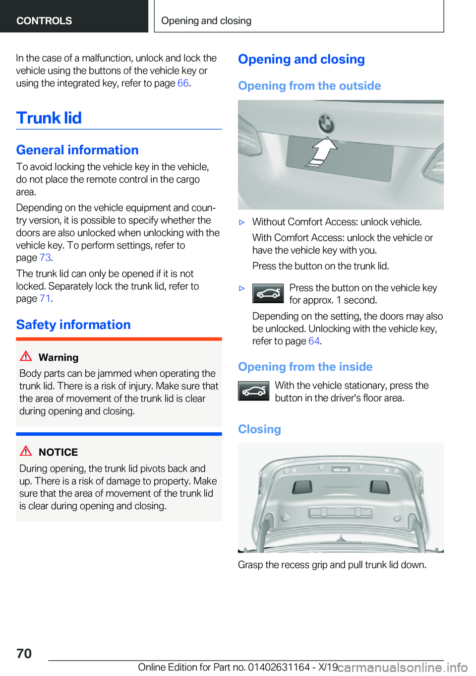 BMW M4 2020 Repair Manual �I�n��t�h�e��c�a�s�e��o�f��a��m�a�l�f�u�n�c�t�i�o�n�,��u�n�l�o�c�k��a�n�d��l�o�c�k��t�h�e�v�e�h�i�c�l�e��u�s�i�n�g��t�h�e��b�u�t�t�o�n�s��o�f��t�h�e��v�e�h�i�c�l�e��k�e�y��o�r
�u�s�i�