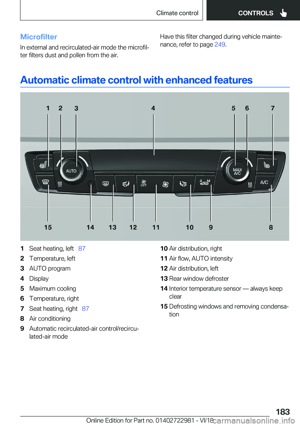 BMW M4 2019  Owners Manual �M�i�c�r�o�f�i�l�t�e�r
�I�n��e�x�t�e�r�n�a�l��a�n�d��r�e�c�i�r�c�u�l�a�t�e�d�-�a�i�r��m�o�d�e��t�h�e��m�i�c�r�o�f�i�lj �t�e�r��f�i�l�t�e�r�s��d�u�s�t��a�n�d��p�o�l�l�e�n��f�r�o�m��t�h�e�