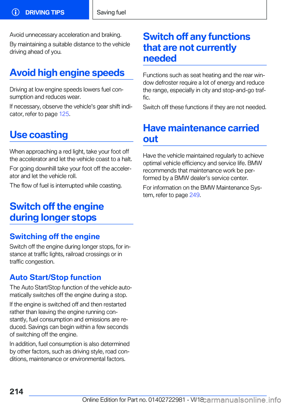 BMW M4 2019  Owners Manual �A�v�o�i�d��u�n�n�e�c�e�s�s�a�r�y��a�c�c�e�l�e�r�a�t�i�o�n��a�n�d��b�r�a�k�i�n�g�.�B�y��m�a�i�n�t�a�i�n�i�n�g��a��s�u�i�t�a�b�l�e��d�i�s�t�a�n�c�e��t�o��t�h�e��v�e�h�i�c�l�e�d�r�i�v�i�n�g�