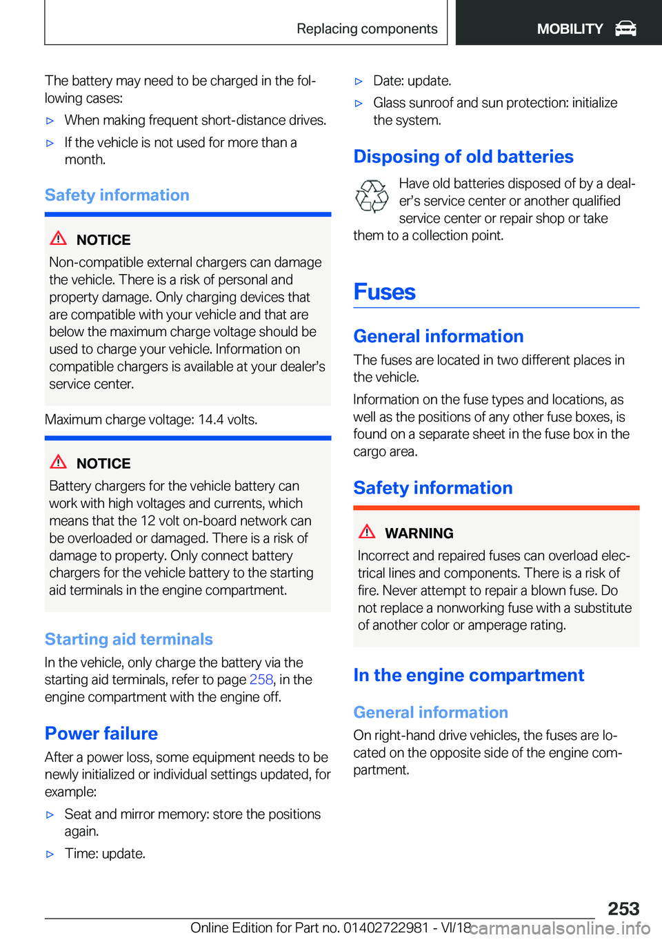 BMW M4 2019  Owners Manual �T�h�e��b�a�t�t�e�r�y��m�a�y��n�e�e�d��t�o��b�e��c�h�a�r�g�e�d��i�n��t�h�e��f�o�lj
�l�o�w�i�n�g��c�a�s�e�s�:'x�W�h�e�n��m�a�k�i�n�g��f�r�e�q�u�e�n�t��s�h�o�r�t�-�d�i�s�t�a�n�c�e��d�
