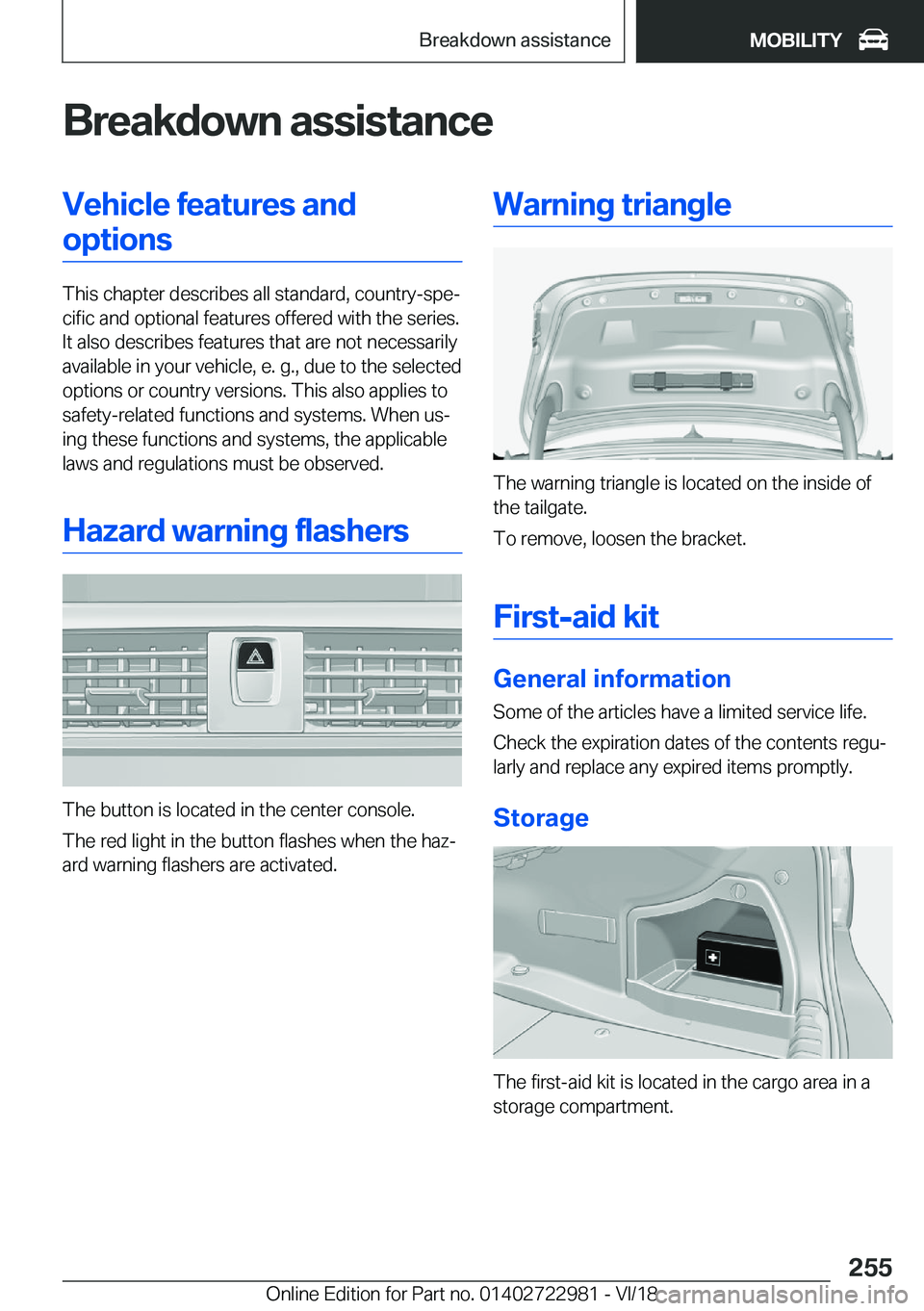 BMW M4 2019  Owners Manual �B�r�e�a�k�d�o�w�n��a�s�s�i�s�t�a�n�c�e�V�e�h�i�c�l�e��f�e�a�t�u�r�e�s��a�n�d�o�p�t�i�o�n�s
�T�h�i�s��c�h�a�p�t�e�r��d�e�s�c�r�i�b�e�s��a�l�l��s�t�a�n�d�a�r�d�,��c�o�u�n�t�r�y�-�s�p�ej�c�i�f�