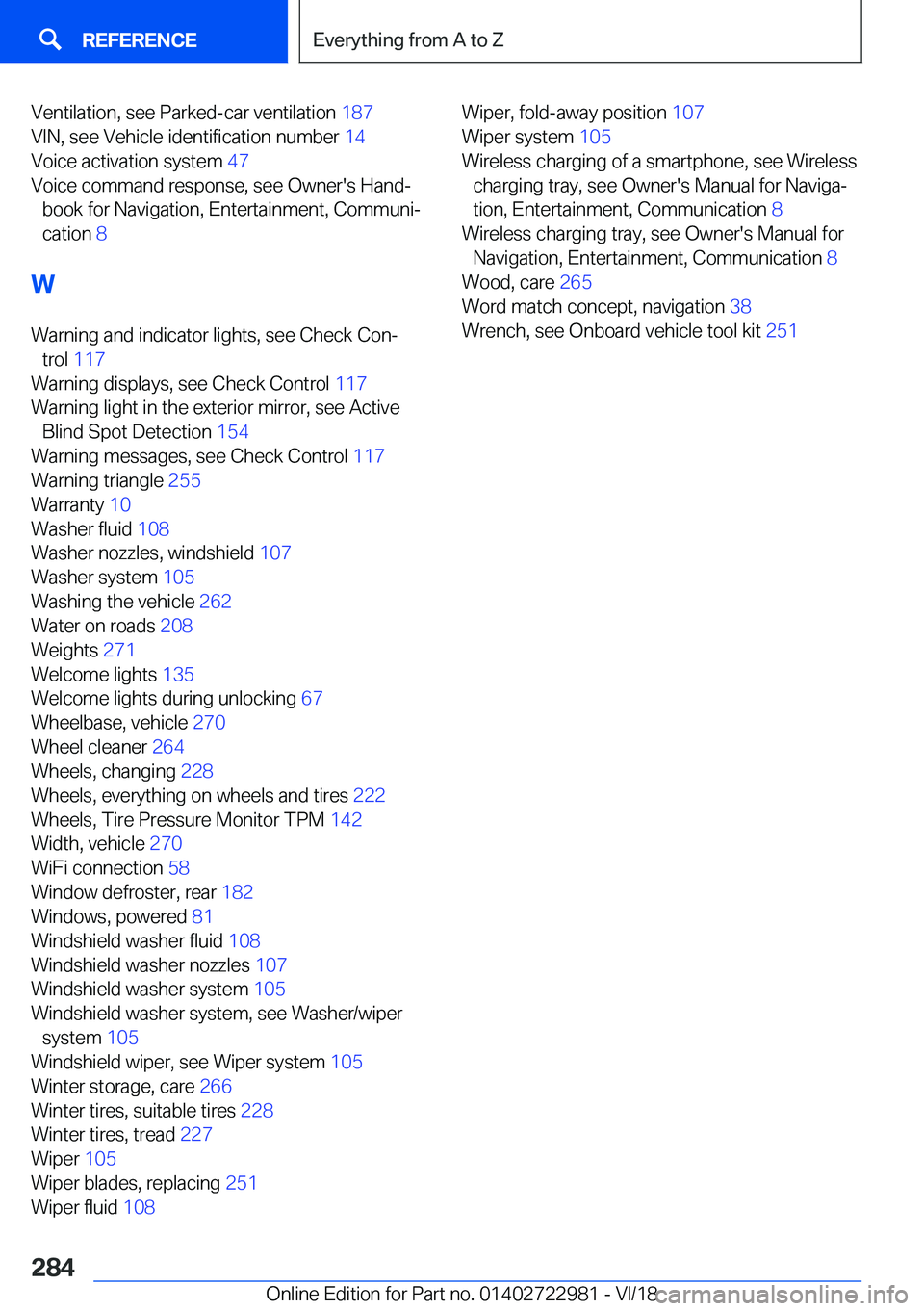 BMW M4 2019  Owners Manual �V�e�n�t�i�l�a�t�i�o�n�,��s�e�e��P�a�r�k�e�d�-�c�a�r��v�e�n�t�i�l�a�t�i�o�n��1�8�7�
�V�I�N�,��s�e�e��V�e�h�i�c�l�e��i�d�e�n�t�i�f�i�c�a�t�i�o�n��n�u�m�b�e�r� �1�4�
�V�o�i�c�e��a�c�t�i�v�a�