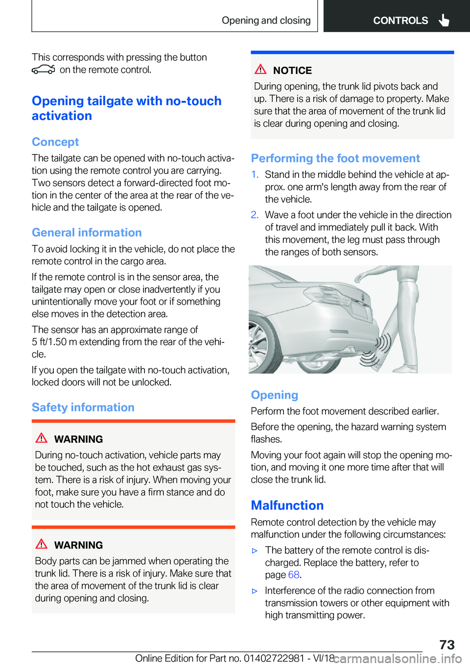 BMW M4 2019 Manual PDF �T�h�i�s��c�o�r�r�e�s�p�o�n�d�s��w�i�t�h��p�r�e�s�s�i�n�g��t�h�e��b�u�t�t�o�n�
���o�n��t�h�e��r�e�m�o�t�e��c�o�n�t�r�o�l�.
�O�p�e�n�i�n�g��t�a�i�l�g�a�t�e��w�i�t�h��n�o�-�t�o�u�c�h
�a�c�