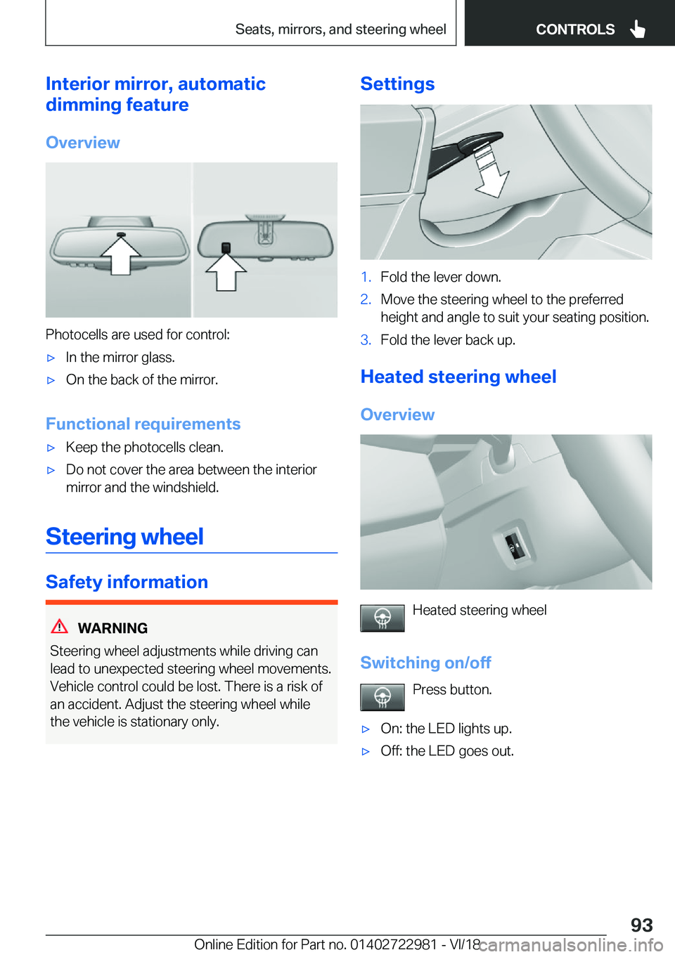 BMW M4 2019  Owners Manual �I�n�t�e�r�i�o�r��m�i�r�r�o�r�,��a�u�t�o�m�a�t�i�c
�d�i�m�m�i�n�g��f�e�a�t�u�r�e
�O�v�e�r�v�i�e�w
�P�h�o�t�o�c�e�l�l�s��a�r�e��u�s�e�d��f�o�r��c�o�n�t�r�o�l�:
'x�I�n��t�h�e��m�i�r�r�o�r�