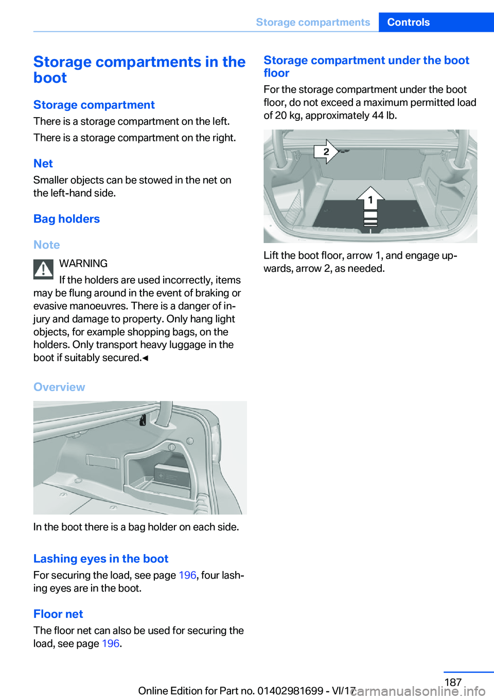 BMW M4 2018  Owners Manual �S�t�o�r�a�g�e��c�o�m�p�a�r�t�m�e�n�t�s��i�n��t�h�e
�b�o�o�t
�S�t�o�r�a�g�e��c�o�m�p�a�r�t�m�e�n�t
�T�h�e�r�e� �i�s� �a� �s�t�o�r�a�g�e� �c�o�m�p�a�r�t�m�e�n�t� �o�n� �t�h�e� �l�e�f�t�.
�T�h�e�r�e