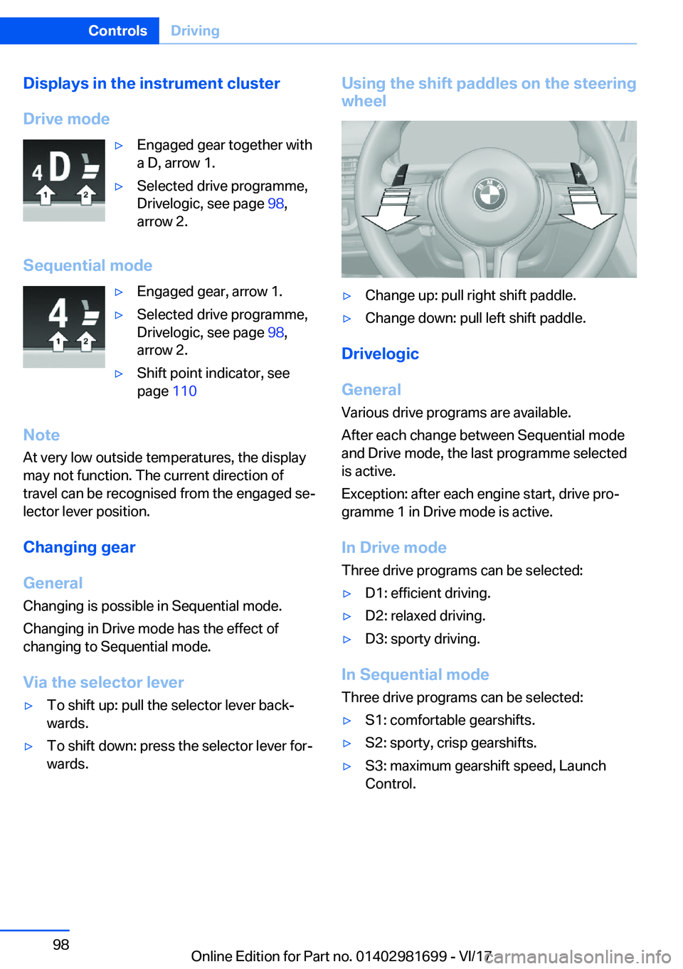 BMW M4 2018  Owners Manual �D�i�s�p�l�a�y�s��i�n��t�h�e��i�n�s�t�r�u�m�e�n�t��c�l�u�s�t�e�r
�D�r�i�v�e��m�o�d�e'y�E�n�g�a�g�e�d� �g�e�a�r� �t�o�g�e�t�h�e�r� �w�i�t�h
�a� �D�,� �a�r�r�o�w� �1�.'y�S�e�l�e�c�t�e�d� �d